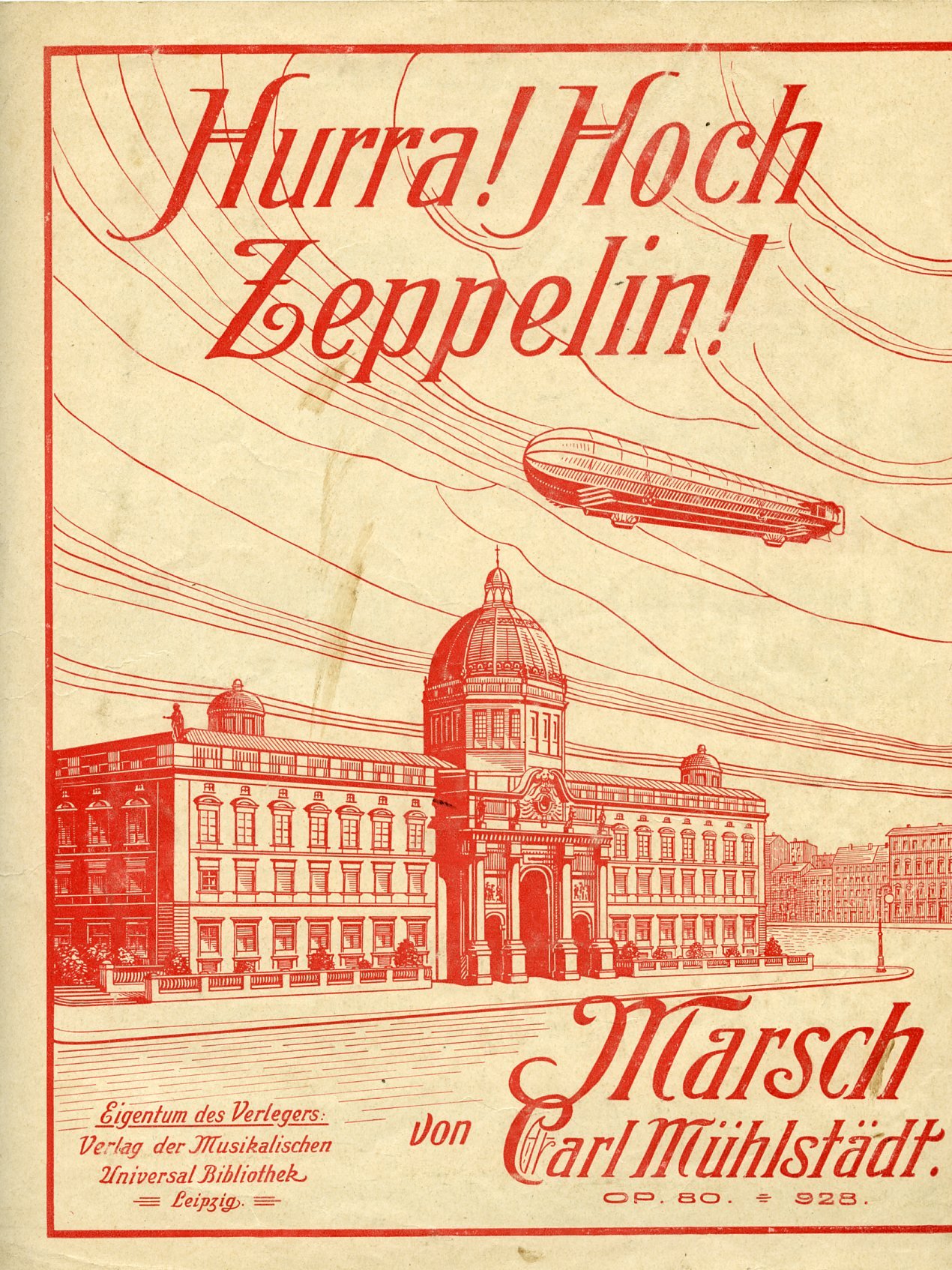 Notenblatt: Hurra! Hoch Zeppelin! Marsch von Carl Mühlstädt (Zeppelin Museum Friedrichshafen GmbH CC BY-NC-SA)
