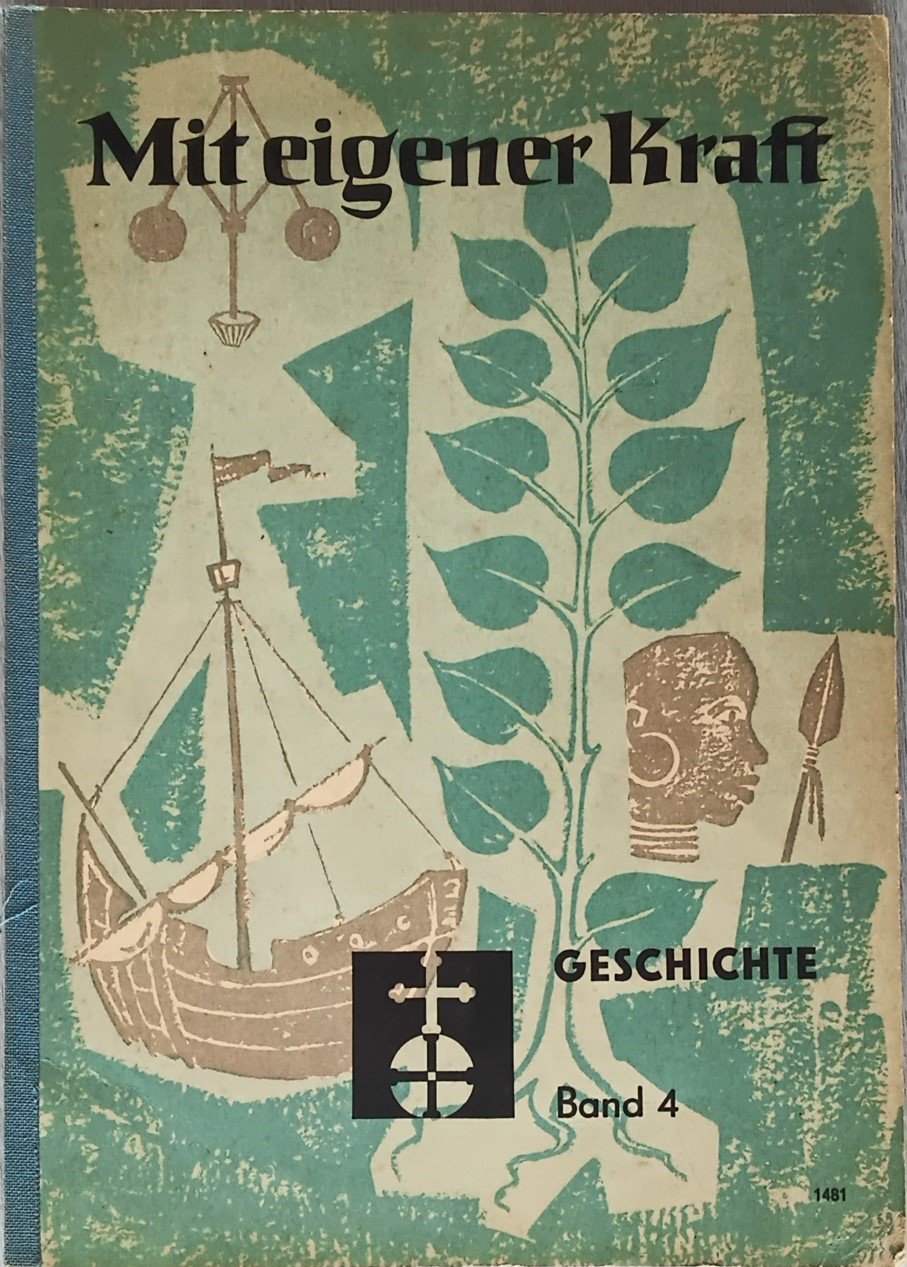 Lehrbuch Geschichte Mit eigener Kraft (Heimatmuseum Aichstetten CC BY-NC-SA)