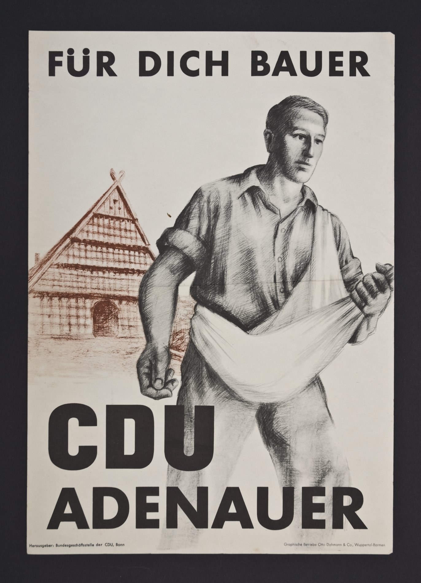 Wahlplakat von 1953 "FÜR DICH BAUER - CDU ADENAUER" (Stiftung Domäne Dahlem - Landgut und Museum, Weiternutzung nur mit Genehmigung des Museums CC BY-NC-SA)
