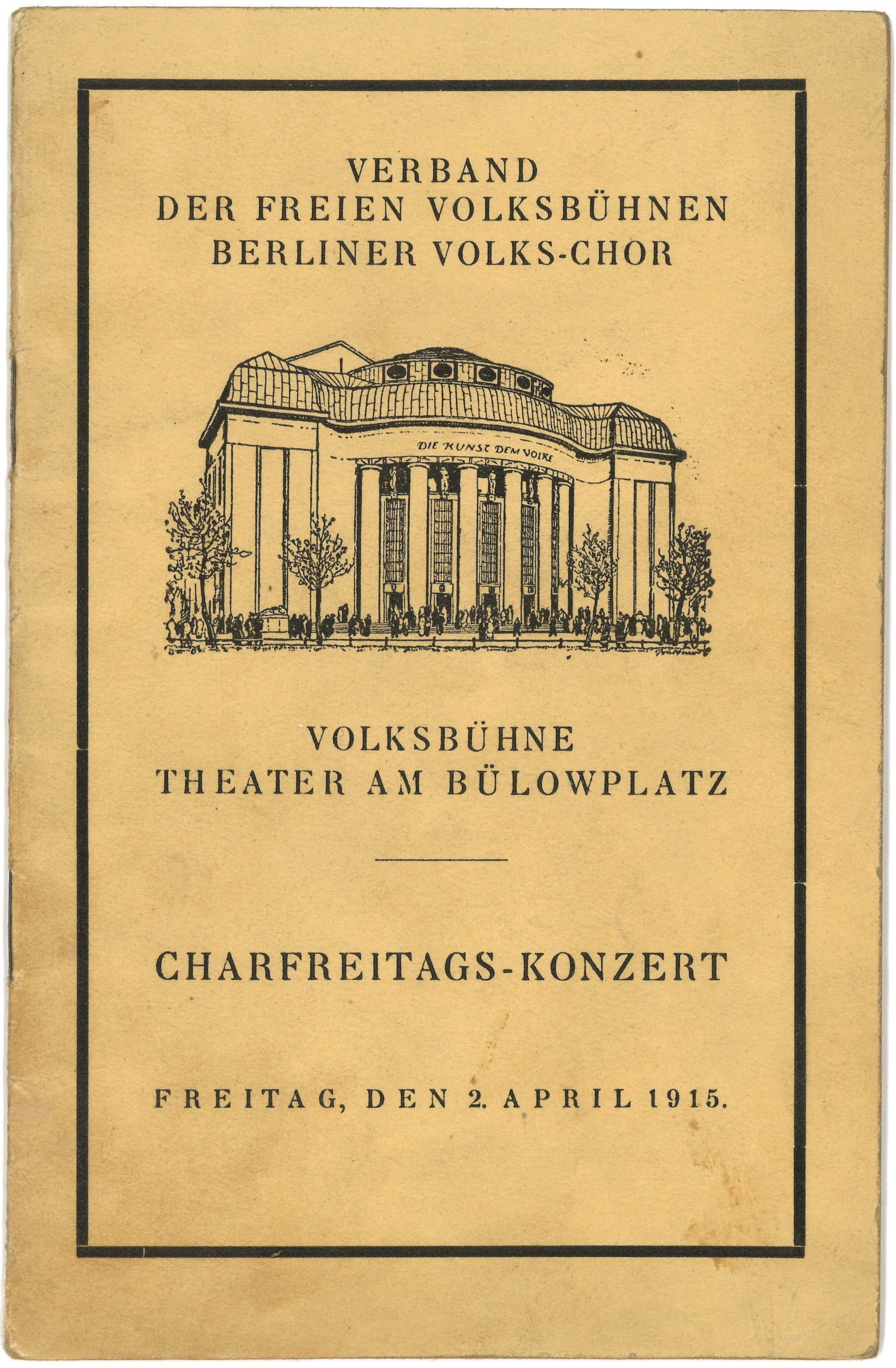 Programm zum Karfreitagskonzert des Berliner Volks-Chors in der Volksbühne 1915 (Landesgeschichtliche Vereinigung für die Mark Brandenburg e.V., Archiv CC BY)