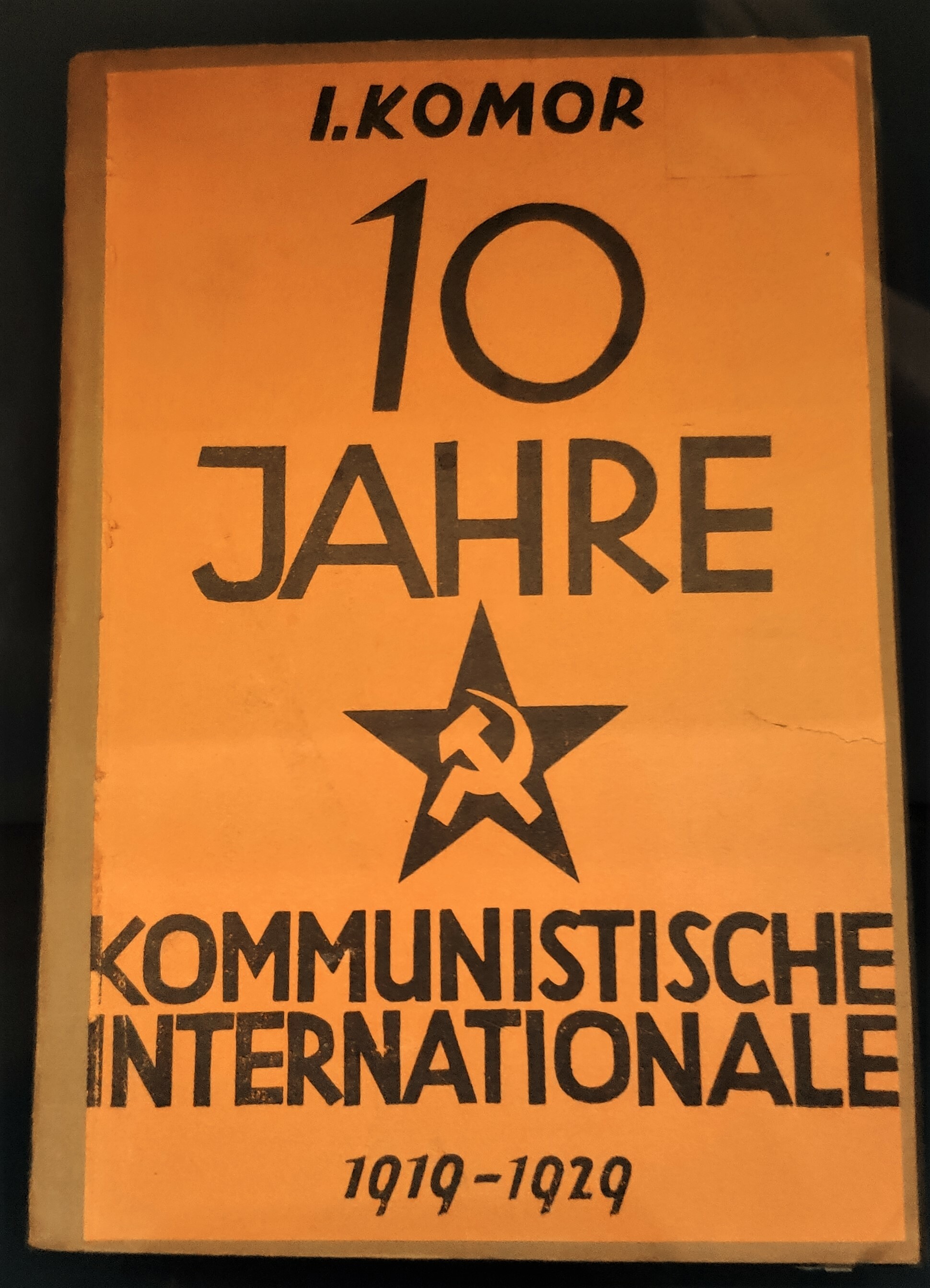 I. Komor, 10 Jahre Kommunistische Internationale 1919-1929 (Museum Berlin-Karlshorst CC BY-NC-SA)