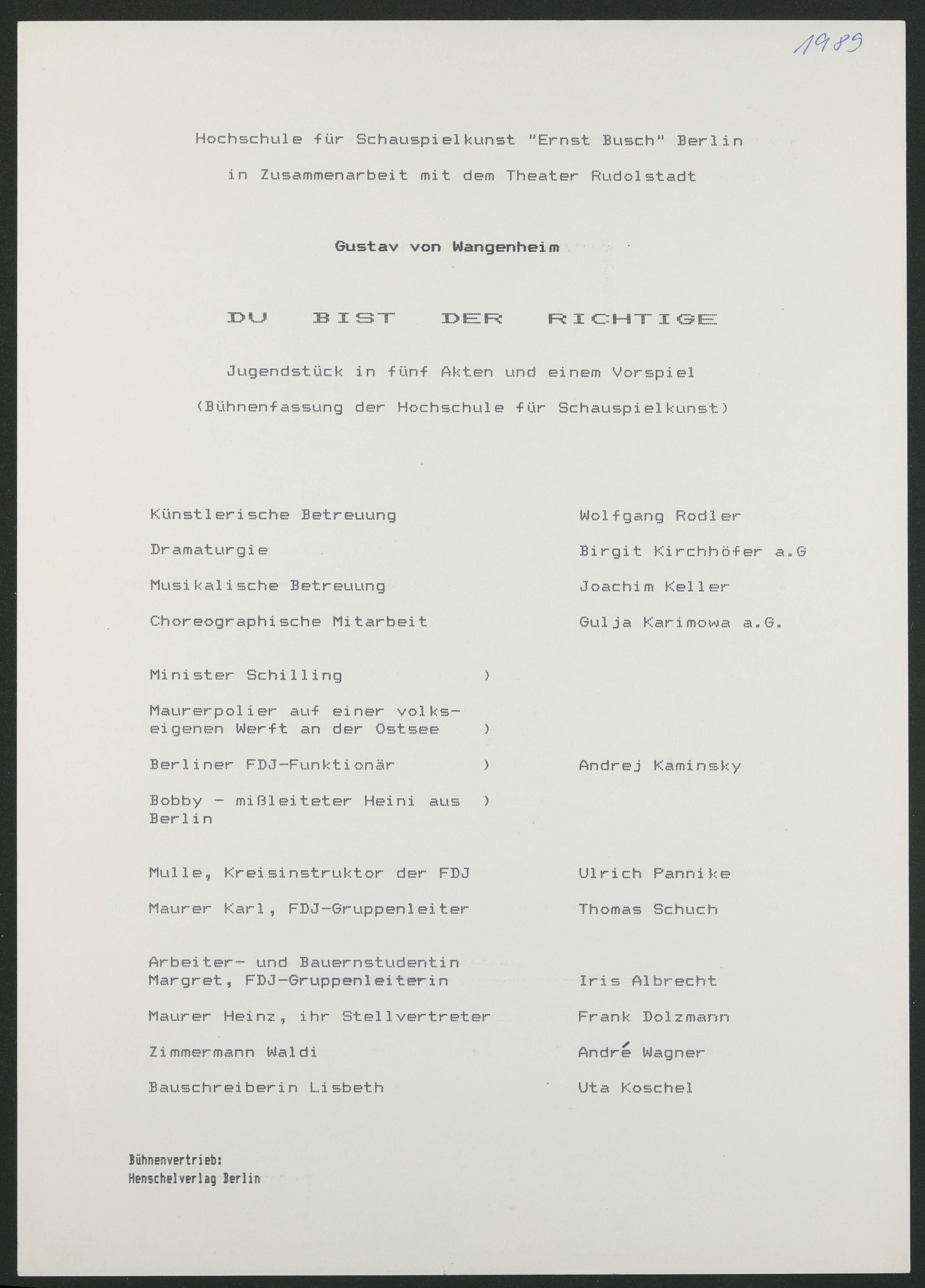 Programmzettel zu "Du bist der Richtige" am Maxim-Gorki-Theater 1989 (Hochschule für Schauspielkunst Ernst Busch Berlin RR-F)