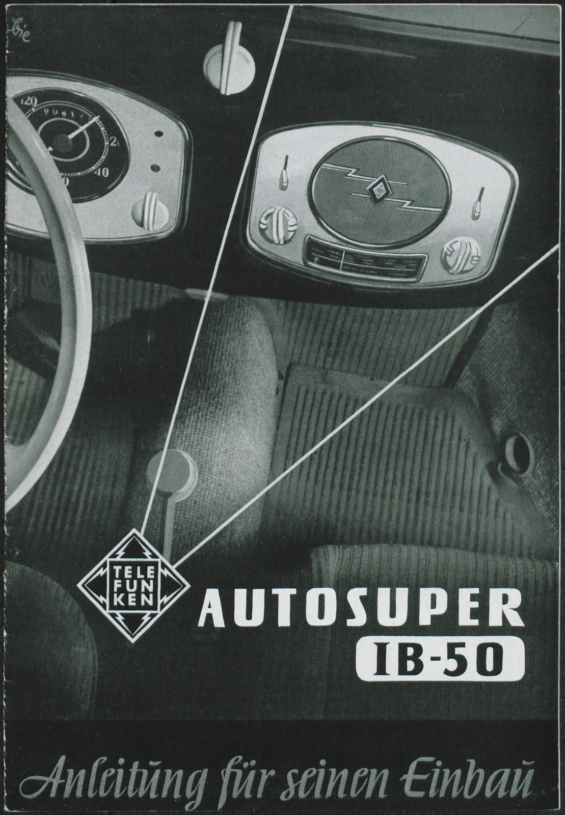 Bedienungsanleitung: Autosuper IB 50; Anleitung für seinen Einbau (Stiftung Deutsches Technikmuseum Berlin CC0)