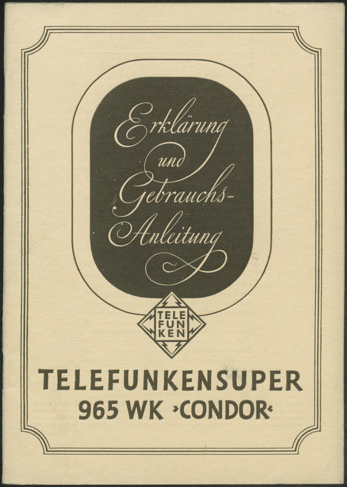 Bedienungsanleitung: Erklärung und Gebrauchsanleitung Telefunkensuper 965 WK Condor (Stiftung Deutsches Technikmuseum Berlin CC0)