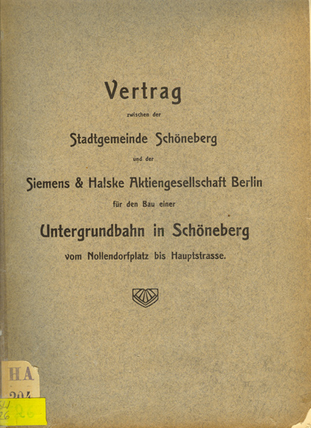 Vertrag zwischen der Stadtgemeinde Schöneberg und Siemens&Halske zum U-Bahnbau (Schöneberg Museum CC BY-NC-SA)