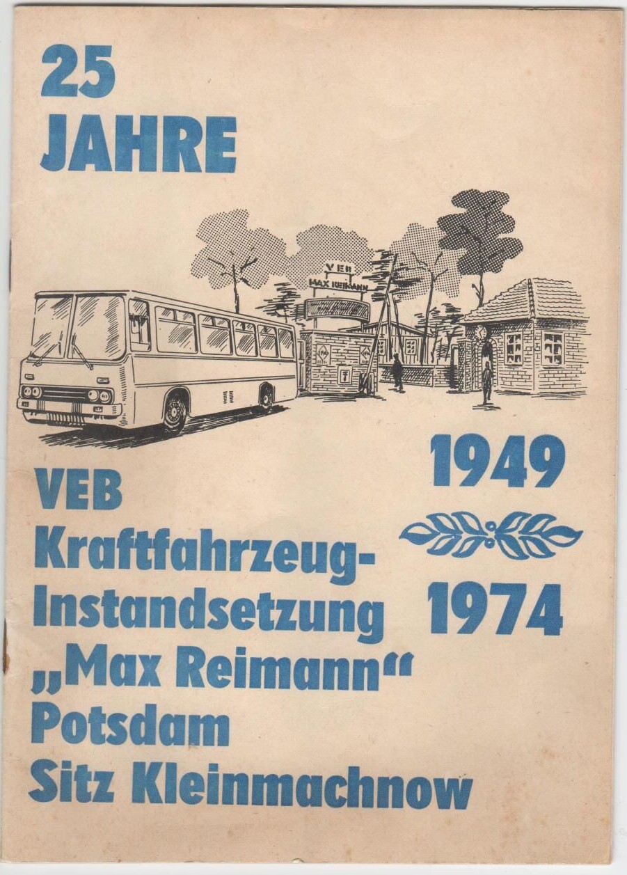Broschüre 25 Jahre VEB Kraftfahrzeug-Instandsetzung »Max Reimann«, Kleinmachnow (Museumsprojekt Kleinmachnow CC BY-NC-ND)