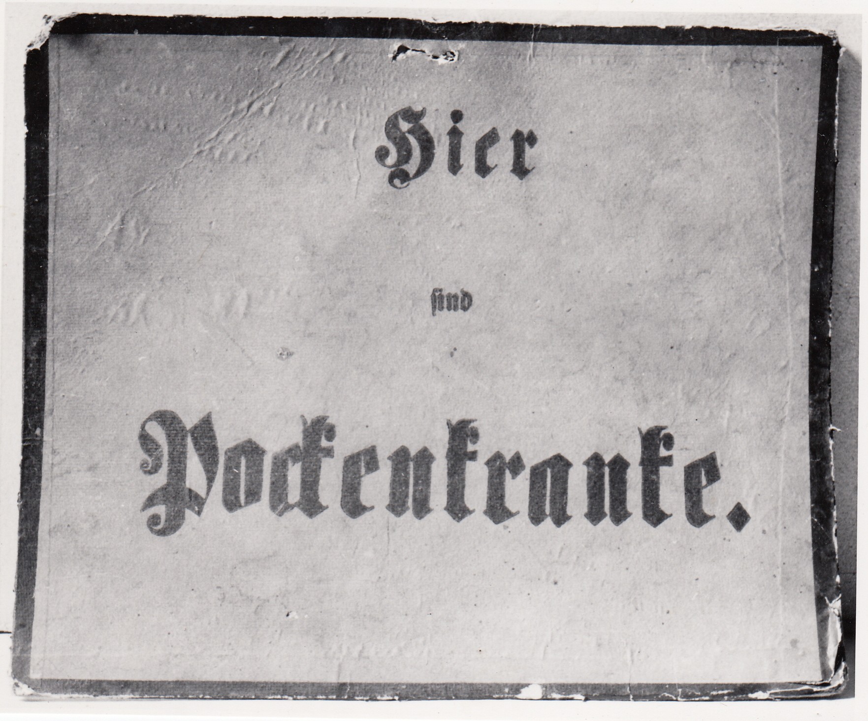 2489: Warnschild "Pockenkranke" (Museumsverband des Landes Brandenburg e.V. CC BY-NC-SA)