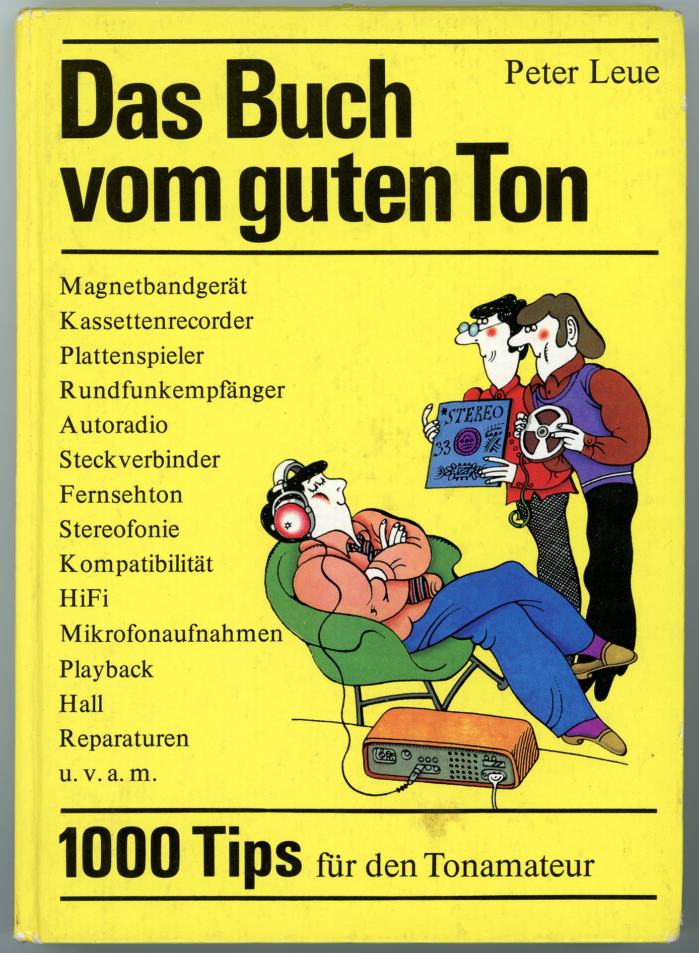 Buch „Das Buch vom guten Ton. 1000 Tips für den Tonamateur“ (Museum Utopie und Alltag. Alltagskultur und Kunst aus der DDR CC BY-NC-SA)