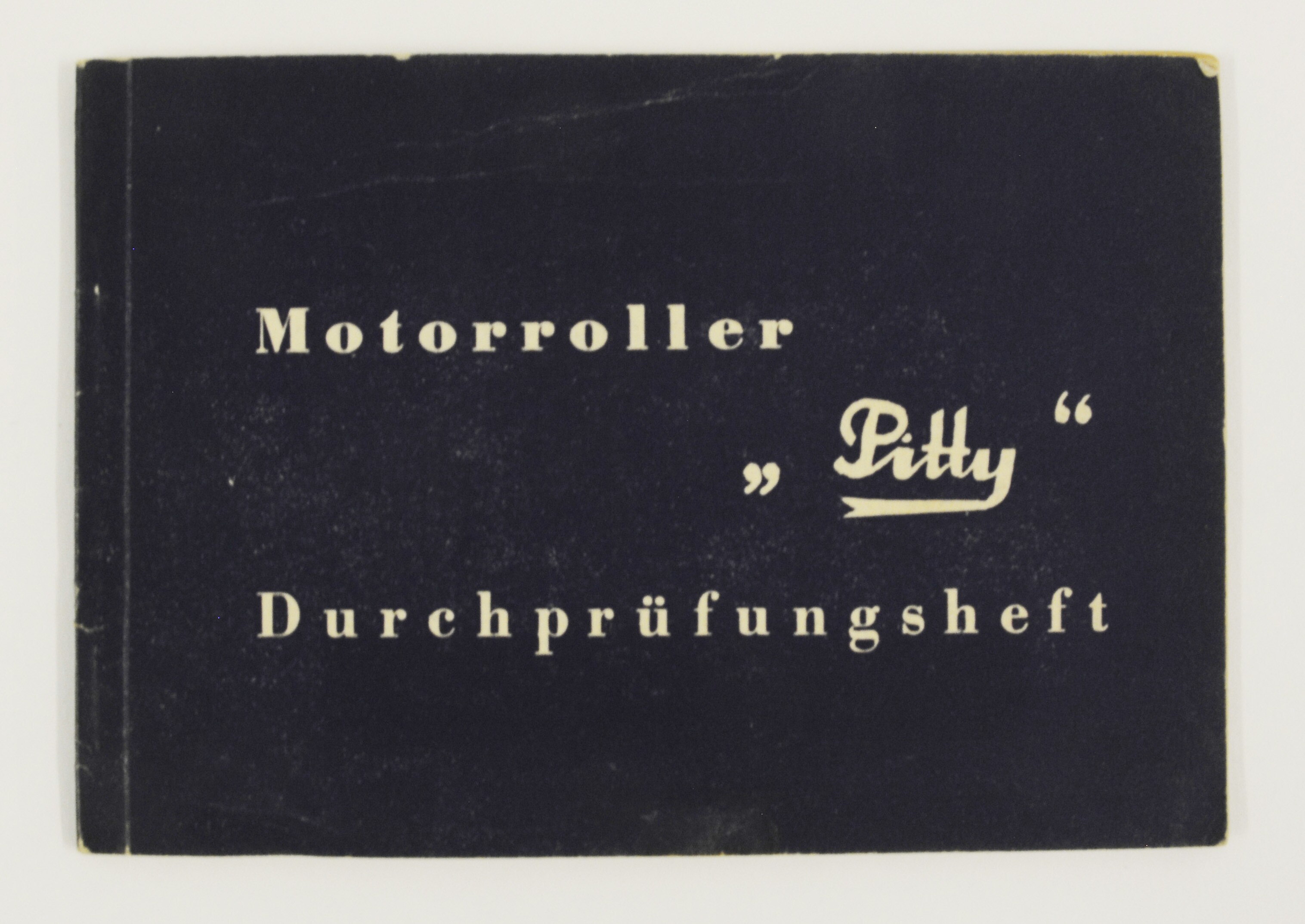 Durchprüfungsheft Motoroller "Pitty" (Stadt- und Technikmuseum Ludwigsfelde CC BY-NC-SA)