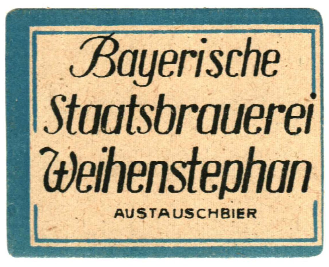 Etikett der Bayerischen Staatsbrauerei Weihenstephan, um 1944 (ARCHIV DEUTSCHER BIERETIKETTEN CC BY-NC-SA)
