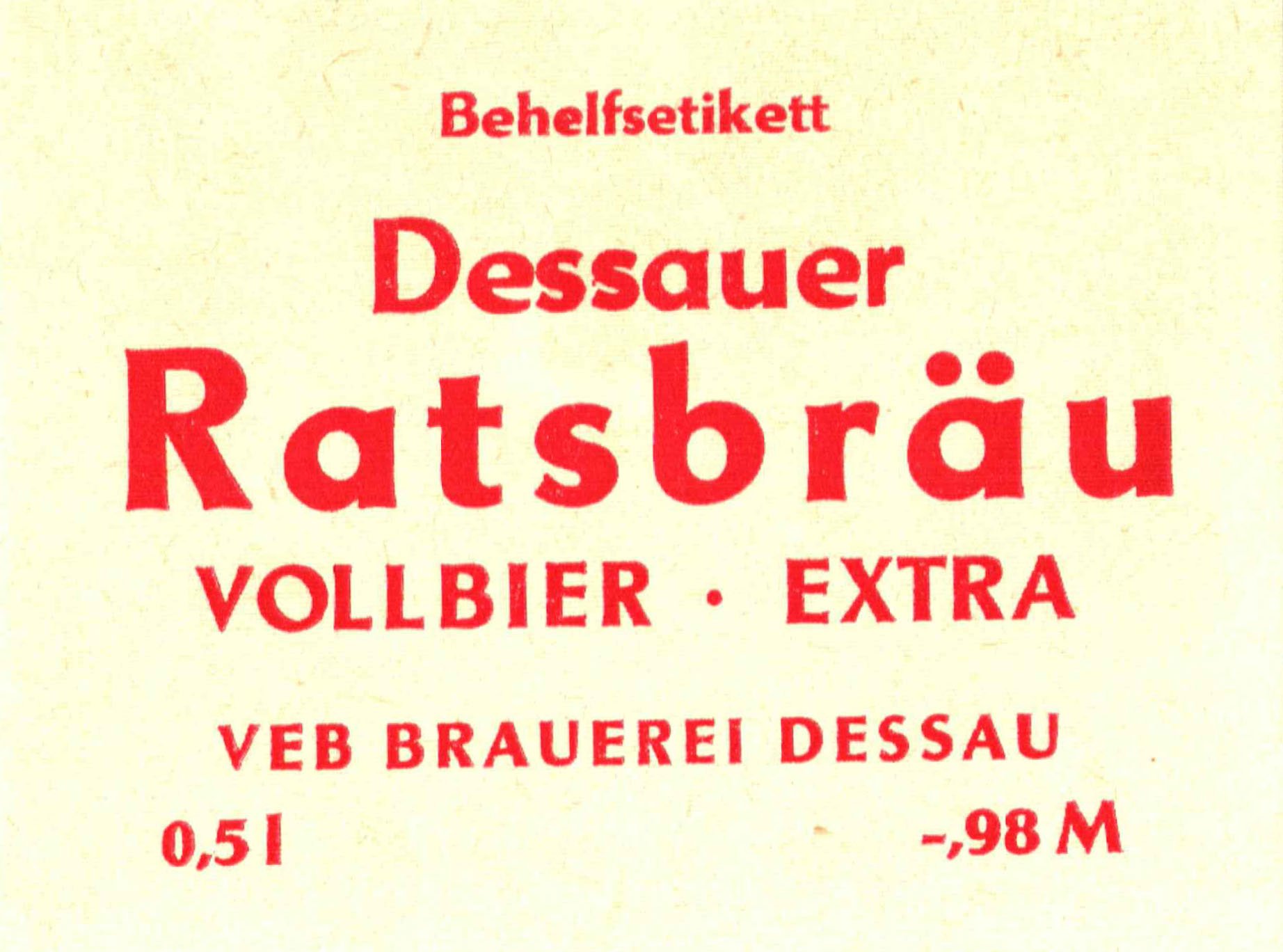 Behelfsetikett der VEB Brauerei Dessau, um 1969 (ARCHIV DEUTSCHER BIERETIKETTEN CC BY-NC-SA)