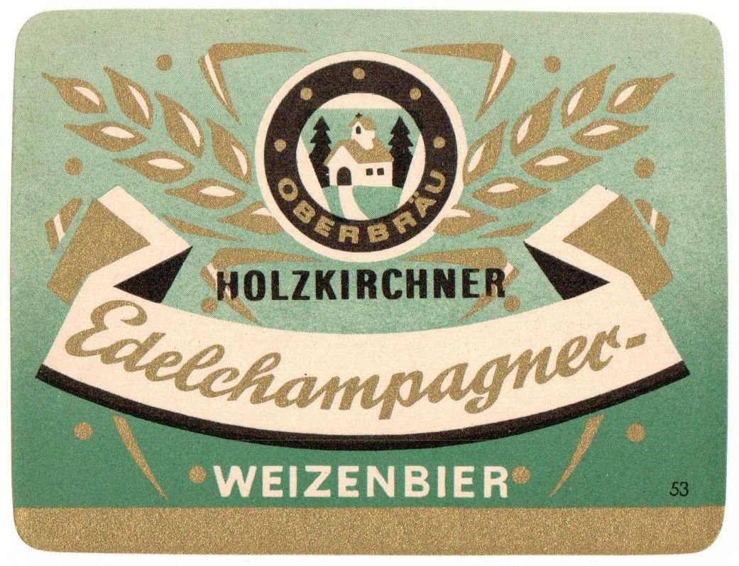 Etikett für Edelchampagner Weizenbier der Oberbräu Holzkirchen, um 1964 (ARCHIV DEUTSCHER BIERETIKETTEN CC BY-NC-SA)