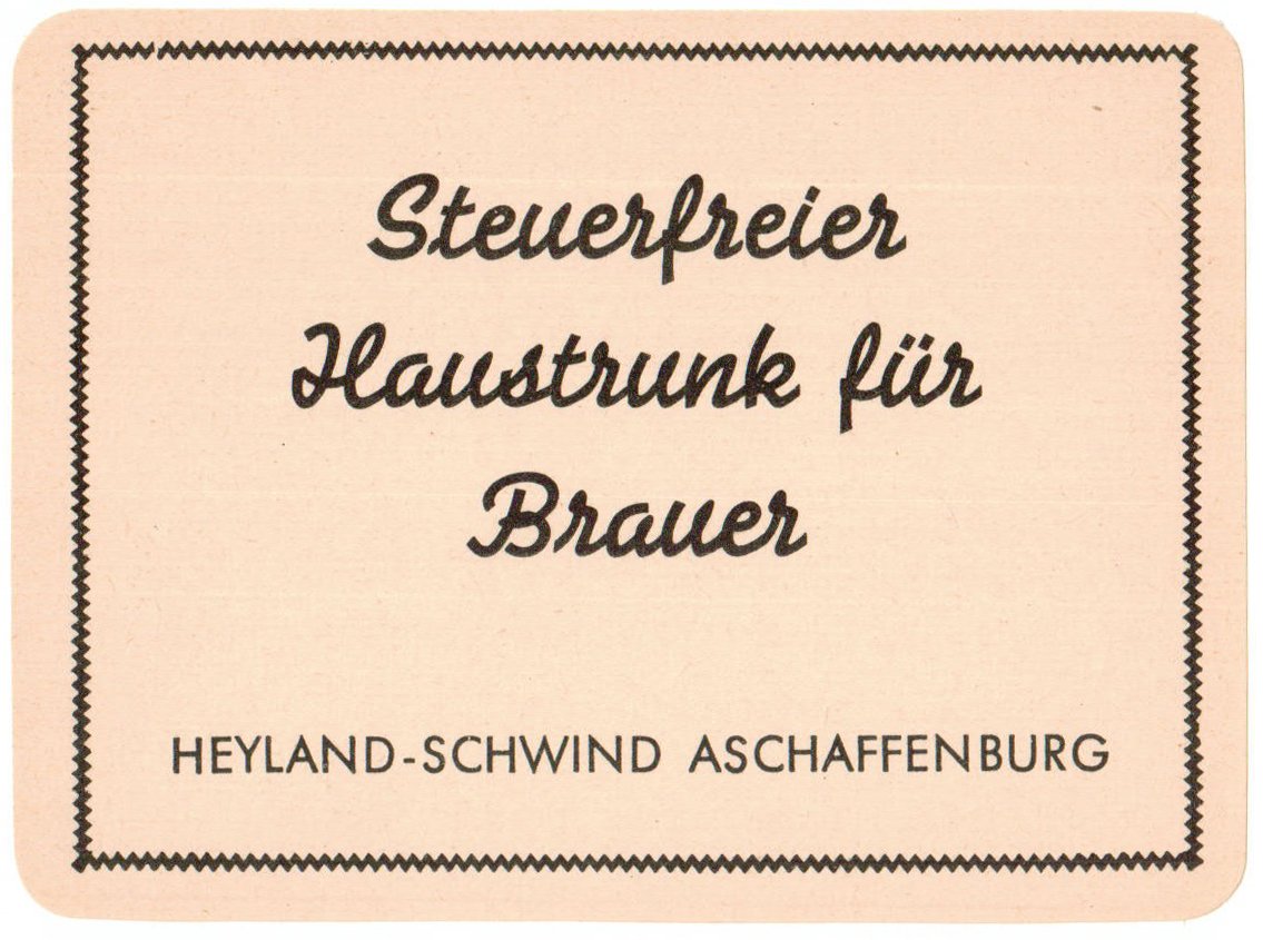 Bieretikett für Haustrunk der Heyland-Schwind Brauerei in Aschaffenburg, um 1963 (ARCHIV DEUTSCHER BIERETIKETTEN CC BY-NC-SA)