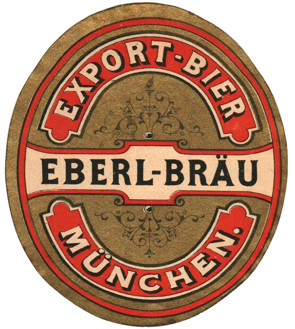 Bieretikett der Eberl-Bräu in München, um 1881 (ARCHIV DEUTSCHER BIERETIKETTEN CC BY-NC-SA)
