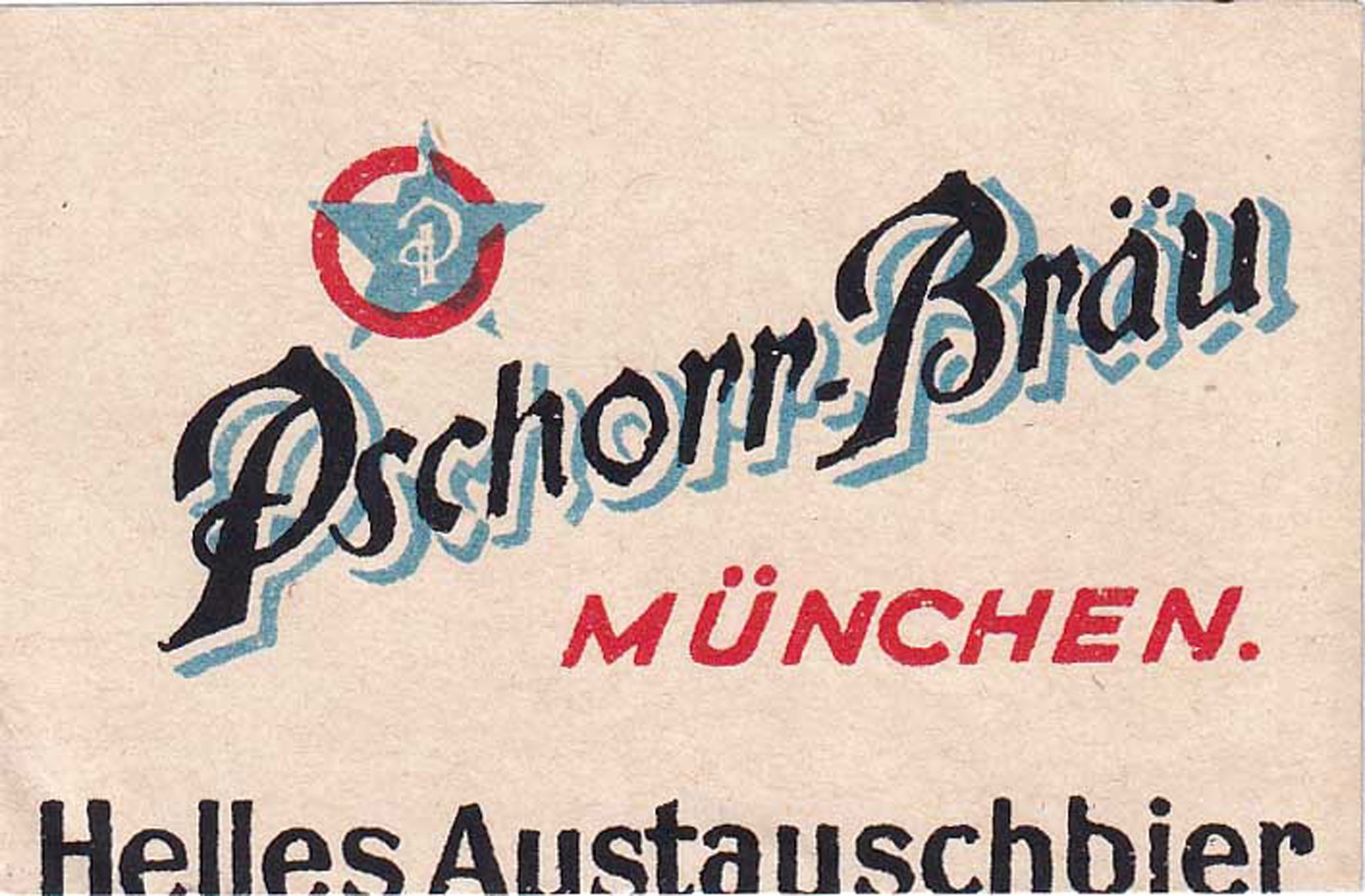 Bieretikett für Austauschbier der Pschorr-Bräu in München, um 1943 (ARCHIV DEUTSCHER BIERETIKETTEN CC BY-NC-SA)