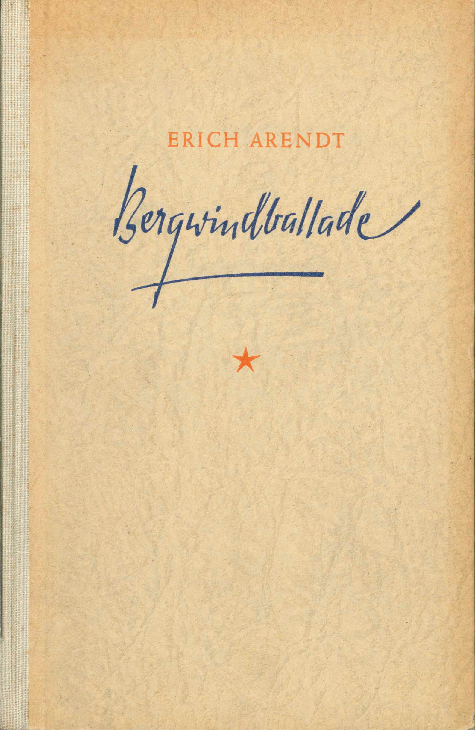 Erich Arendt: Bergwindballade. Gedichte des spanischen Freiheitskampfes (Kurt Tucholsky Literaturmuseum CC BY-NC-SA)