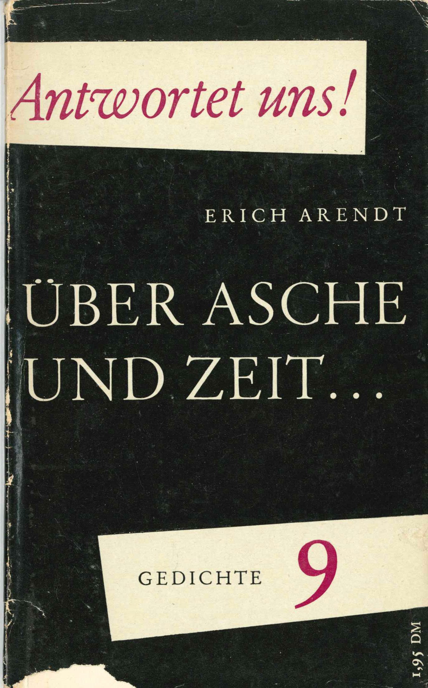 Erich Arendt: Über Asche und Zeit (Kurt Tucholsky Literaturmuseum CC BY-NC-SA)
