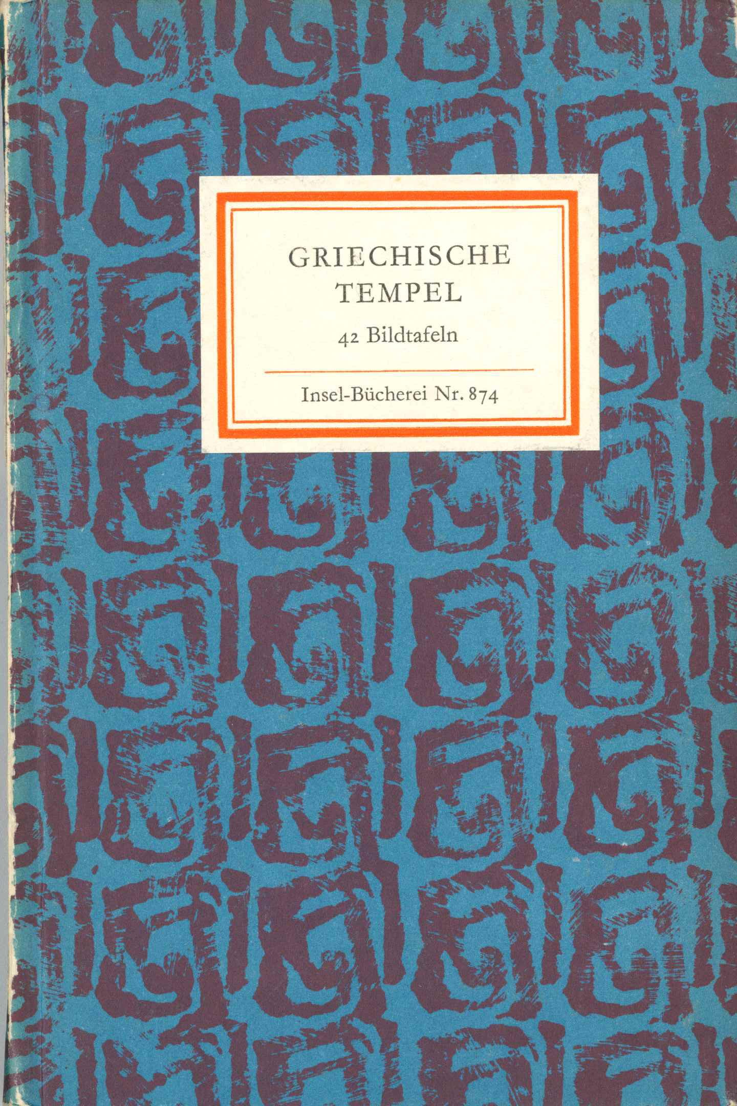 Erich Arendt: Griechische Tempel (Kurt Tucholsky Literaturmuseum CC BY-NC-SA)