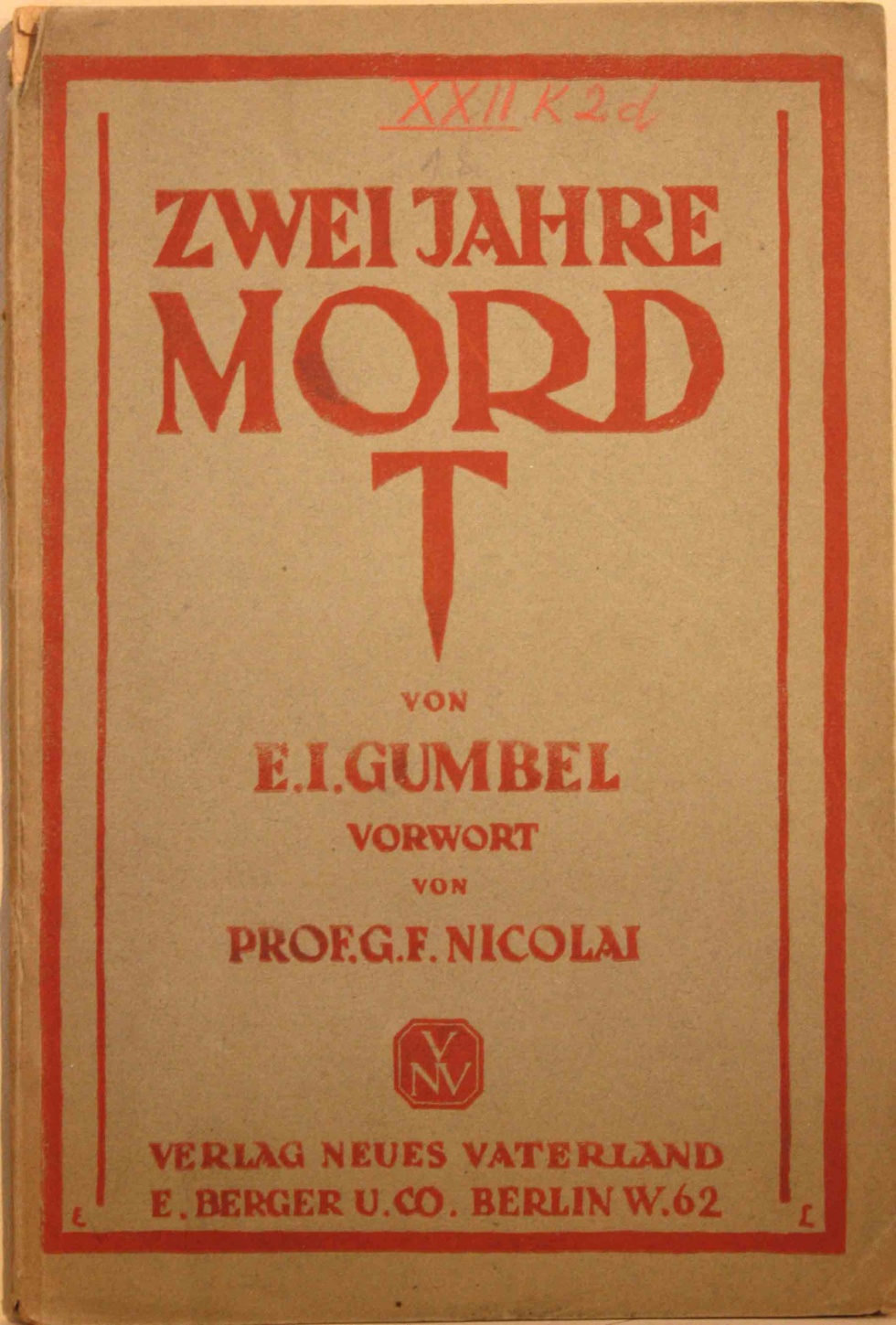 E.I. Gumbel: &quot;Zwei Jahre Mord&quot;, 1921 (Kurt Tucholsky Literaturmuseum CC BY-NC-SA)