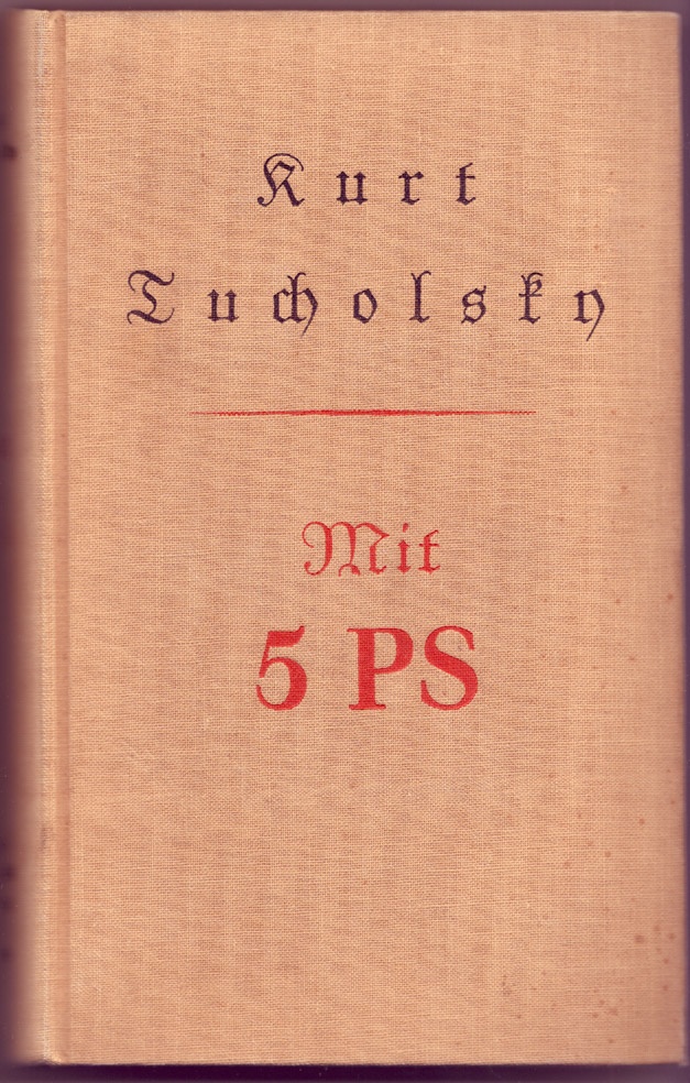 &quot;Mit 5 PS&quot;, Kurt Tucholsky (Kurt Tucholsky Literaturmuseum CC BY-NC-SA)
