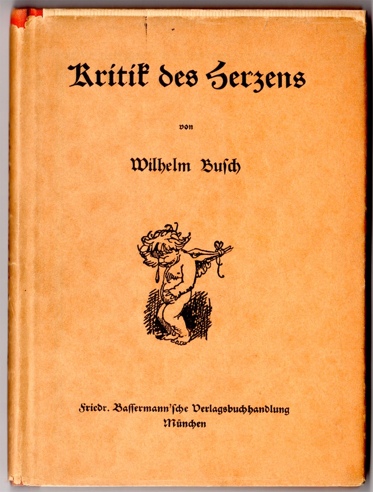 &quot;Kritik des Herzens&quot;, Wilhelm Busch, Widmungsexemplar (Kurt Tucholsky Literaturmuseum CC BY-NC-SA)