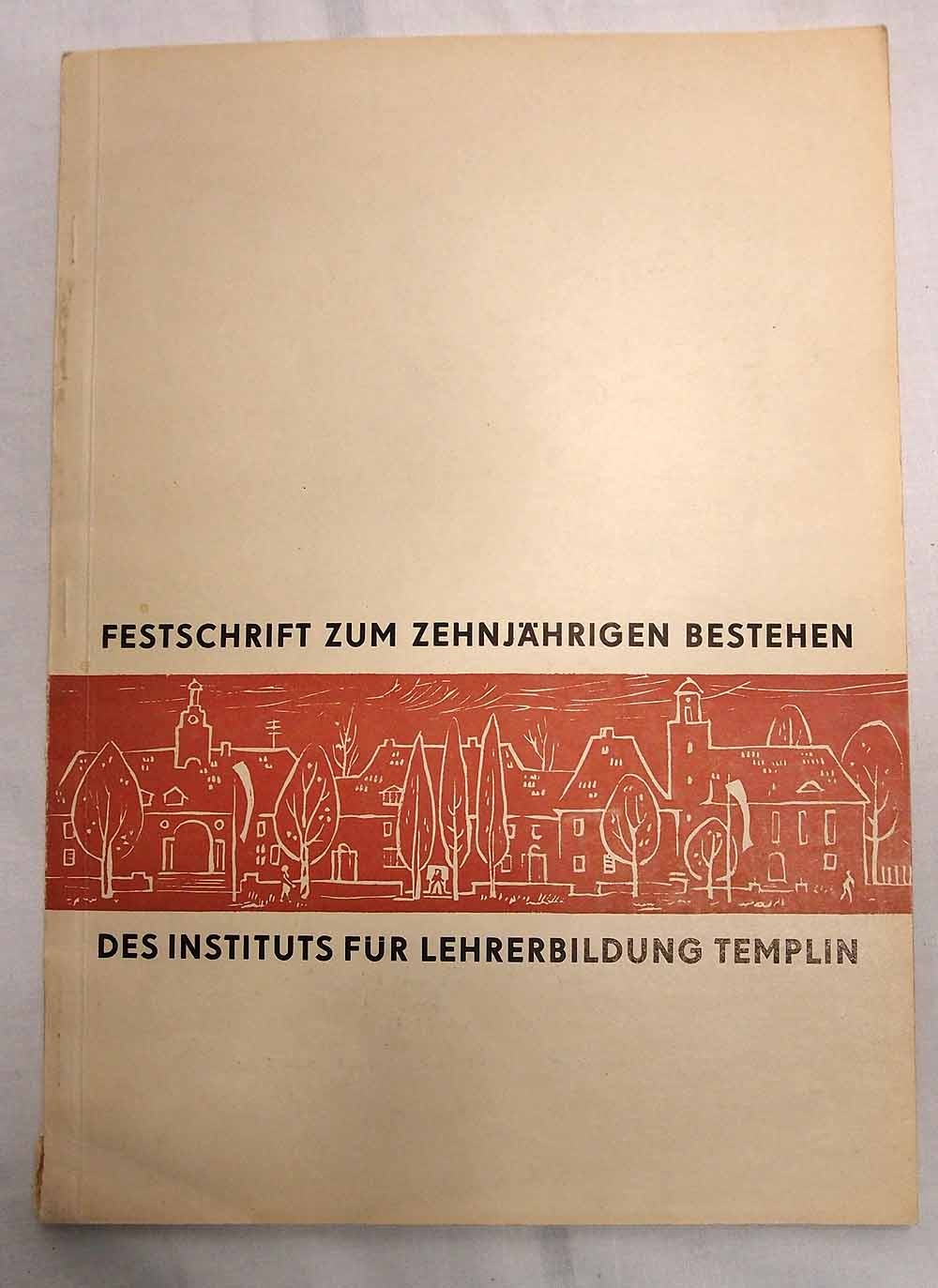 Festschrift zum zehnjährigen Bestehen IfL Templin (Museum für Stadtgeschichte Templin CC BY-NC-SA)