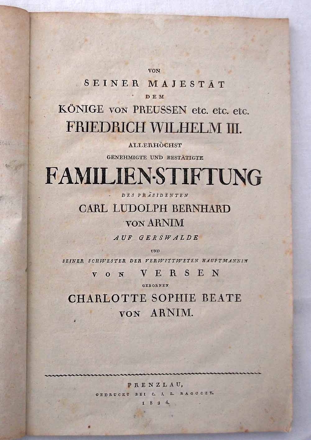 Familien-Stiftungsurkunde Carl Ludolph bernhard von Arnim 1824 (Museum für Stadtgeschichte Templin CC BY-NC-SA)
