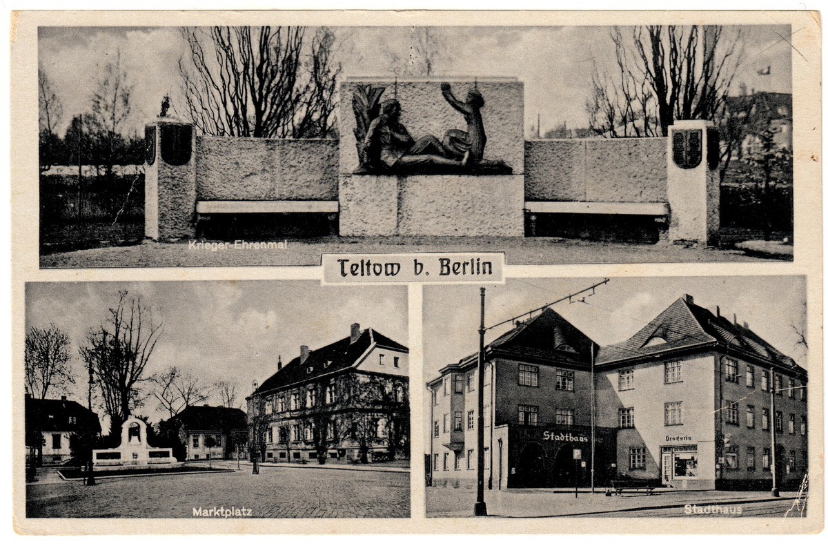 Teltow b. Berlin: Krieger-Ehrenmal, Marktplatz, Stadthaus (Heimatmuseum Stadt Teltow CC BY-NC-SA)