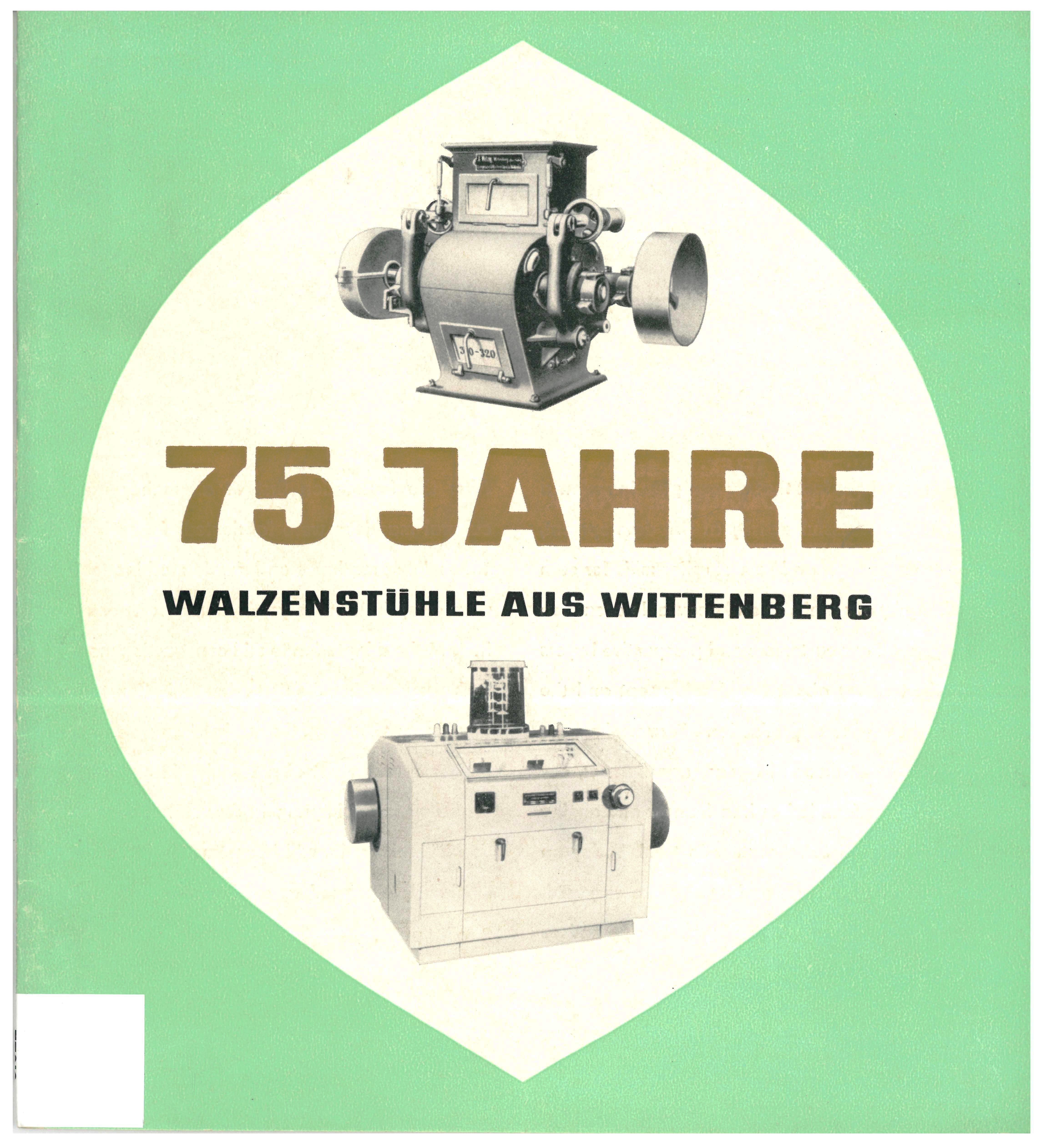 75 Jahre Walzenstühle aus Wittenberg (Historische Mühle von Sanssouci CC BY-NC-SA)