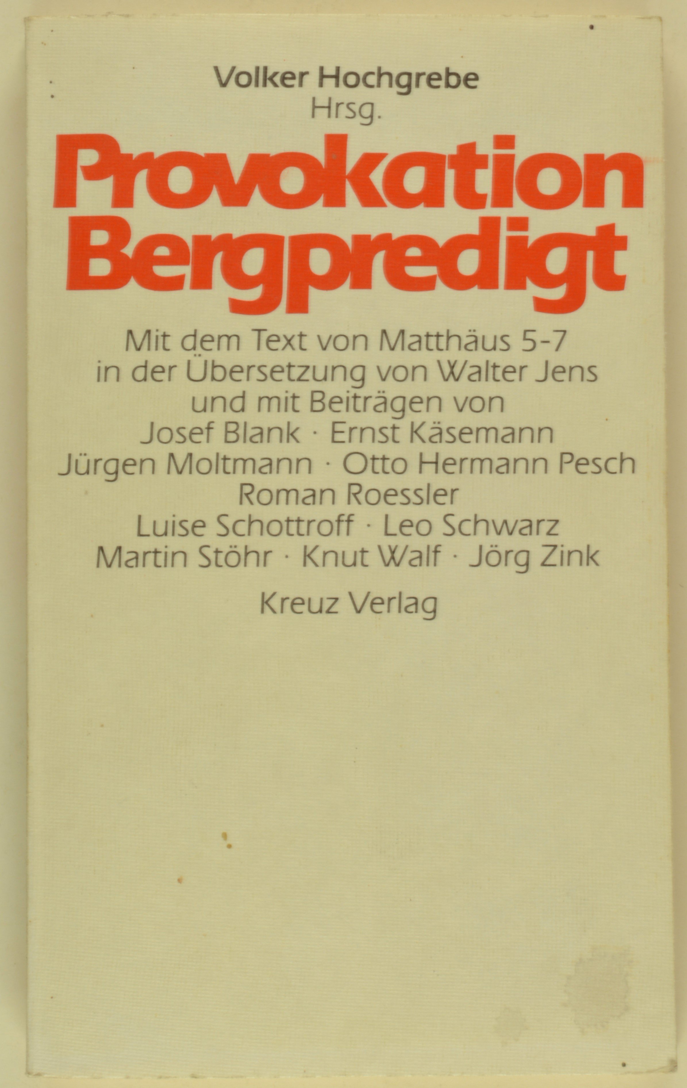 Buch: Provokation Bergpredigt, hg. v. Volker Hochgrebe, Freiburg 1982 (DDR Geschichtsmuseum im Dokumentationszentrum Perleberg CC BY-SA)