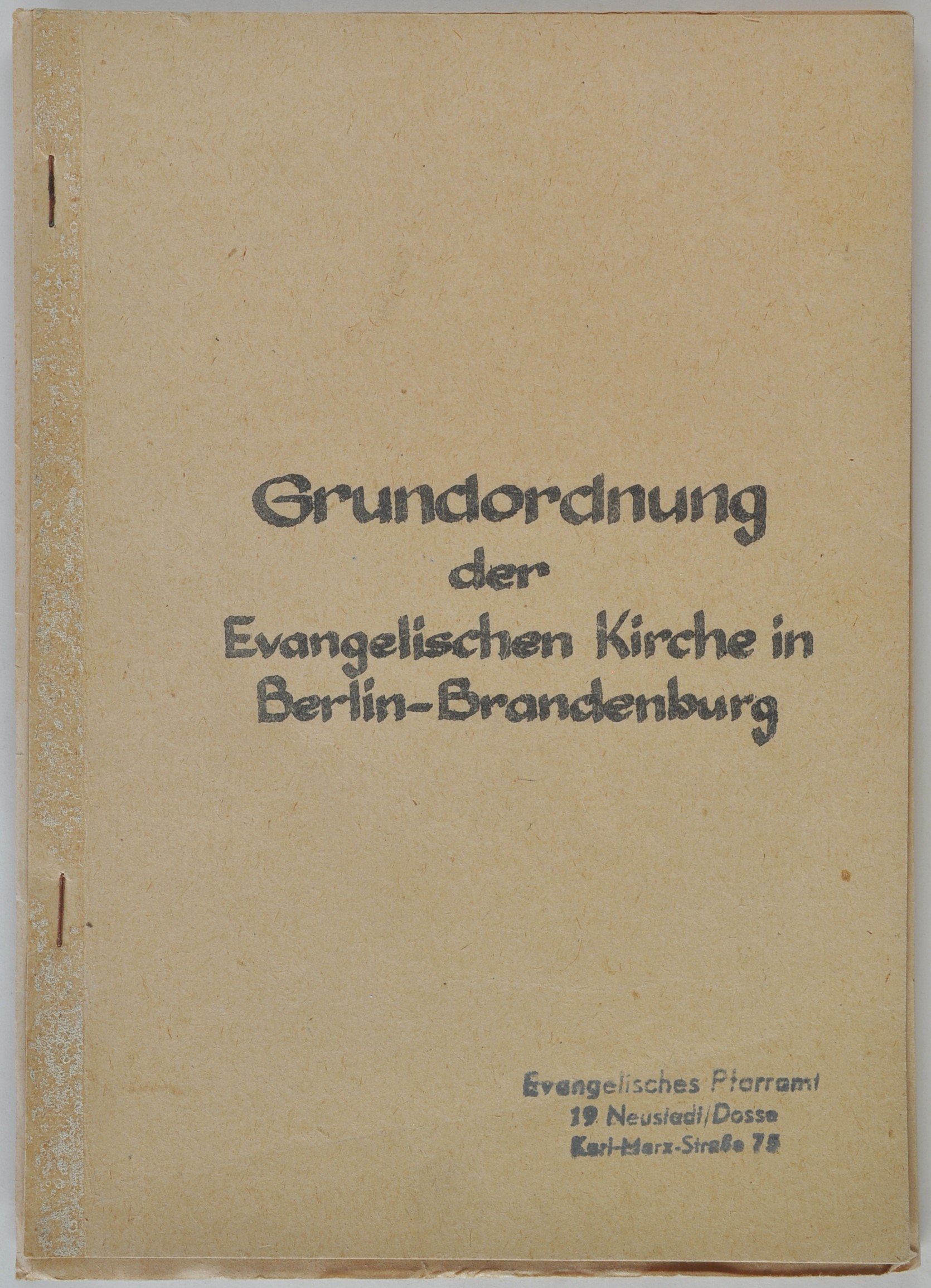 Heft: Grundordnung der Evangelischen Kirche in Berlin-Brandenburg von 1948/1973 (DDR Geschichtsmuseum im Dokumentationszentrum Perleberg CC BY-SA)
