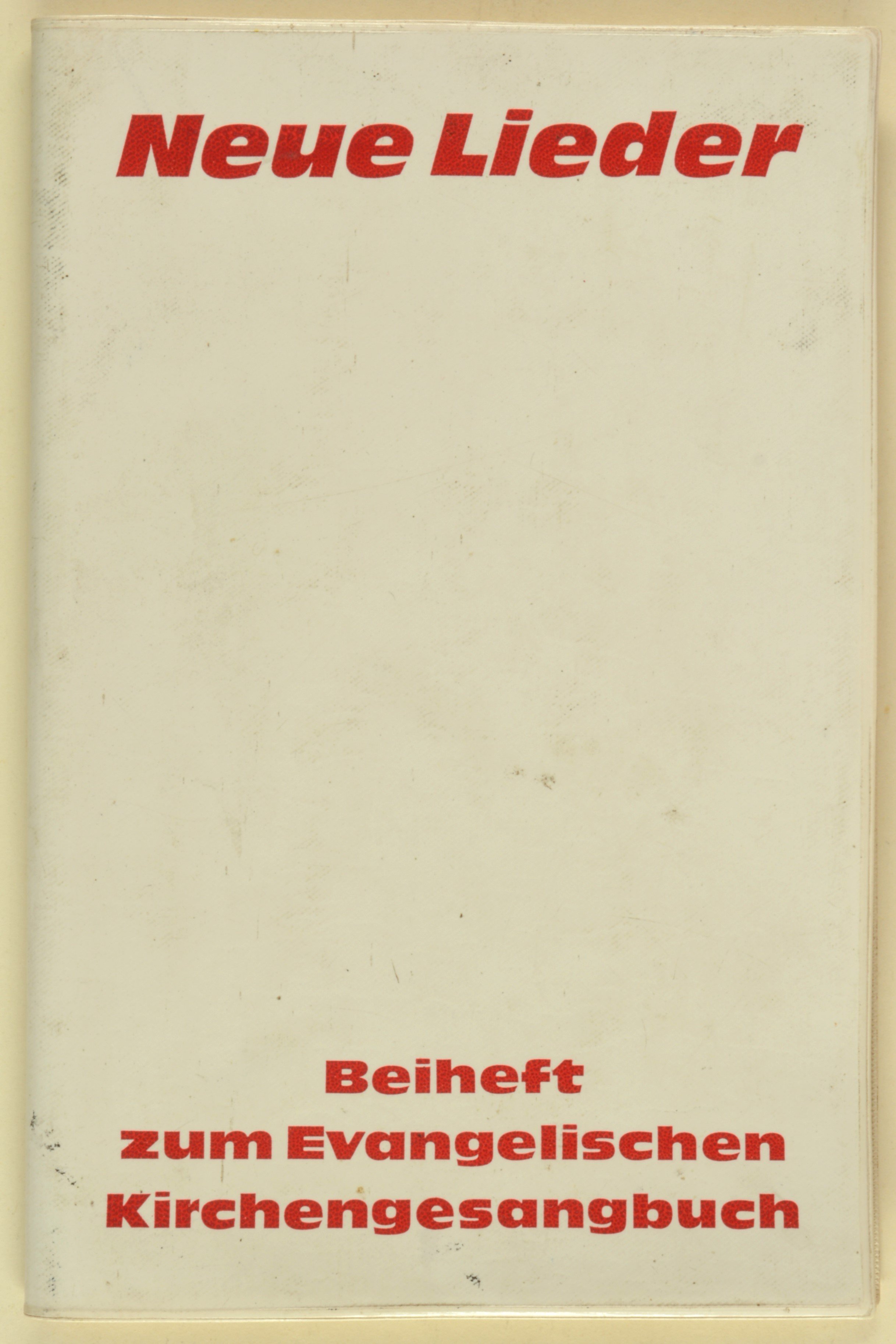 Buch: Neue Lieder. Beiheft zum Evangelischen Kirchengesangbuch, Berlin 1978 (DDR Geschichtsmuseum im Dokumentationszentrum Perleberg CC BY-SA)