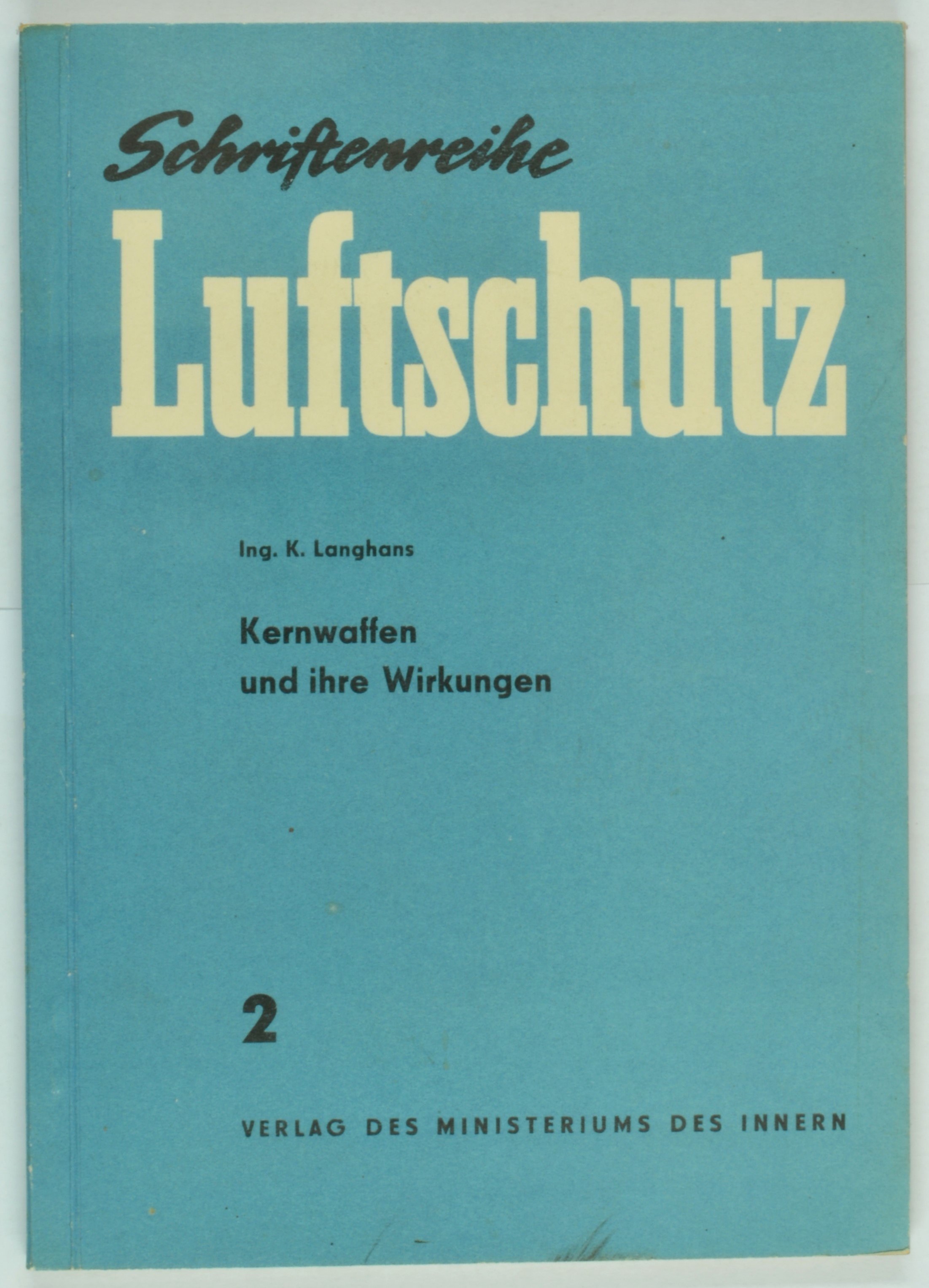 Broschüre "Schriftenreihe Luftschutz" 2 (DDR Geschichtsmuseum im Dokumentationszentrum Perleberg CC BY-SA)