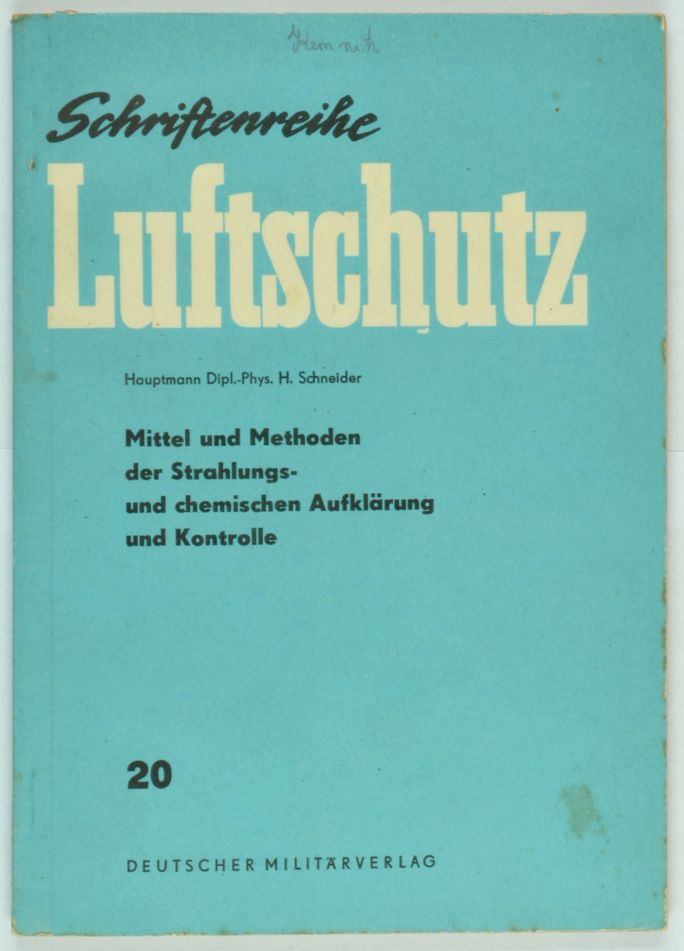 Broschüre "Schriftenreihe Luftschutz" 20 (DDR Geschichtsmuseum im Dokumentationszentrum Perleberg CC BY-SA)