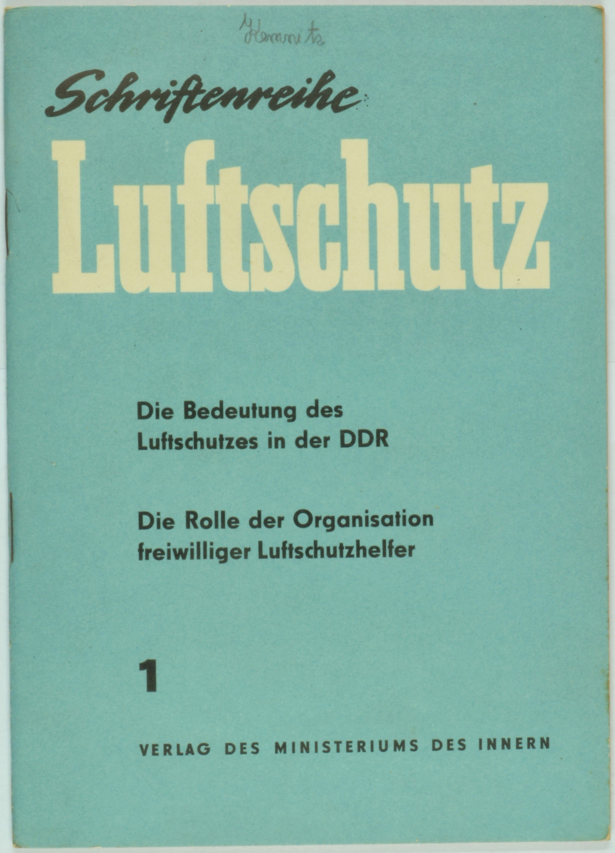 Broschüre "Schriftenreihe Luftschutz" 1 (DDR Geschichtsmuseum im Dokumentationszentrum Perleberg CC BY-SA)