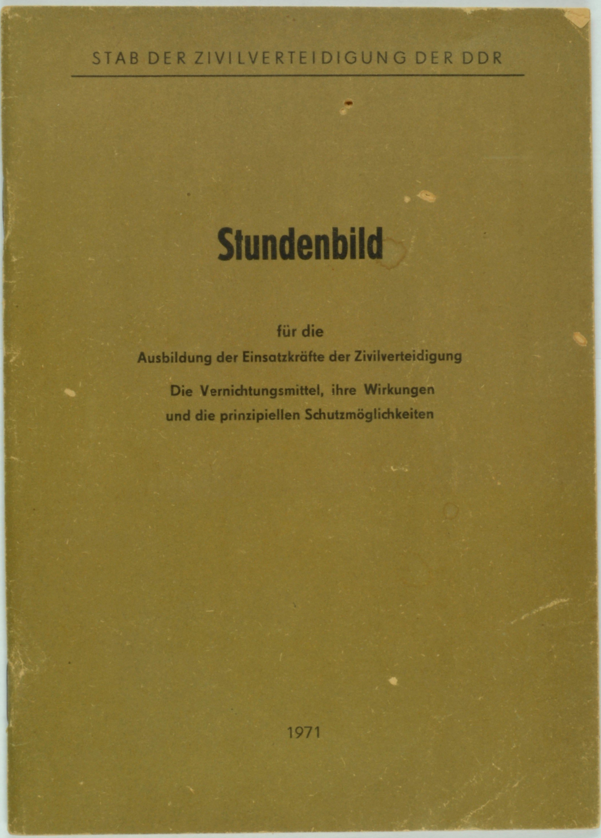 Broschüre "Stundenbild für die Ausbildung der Kräfte der Zivilverteidigung" (DDR Geschichtsmuseum im Dokumentationszentrum Perleberg CC BY-SA)