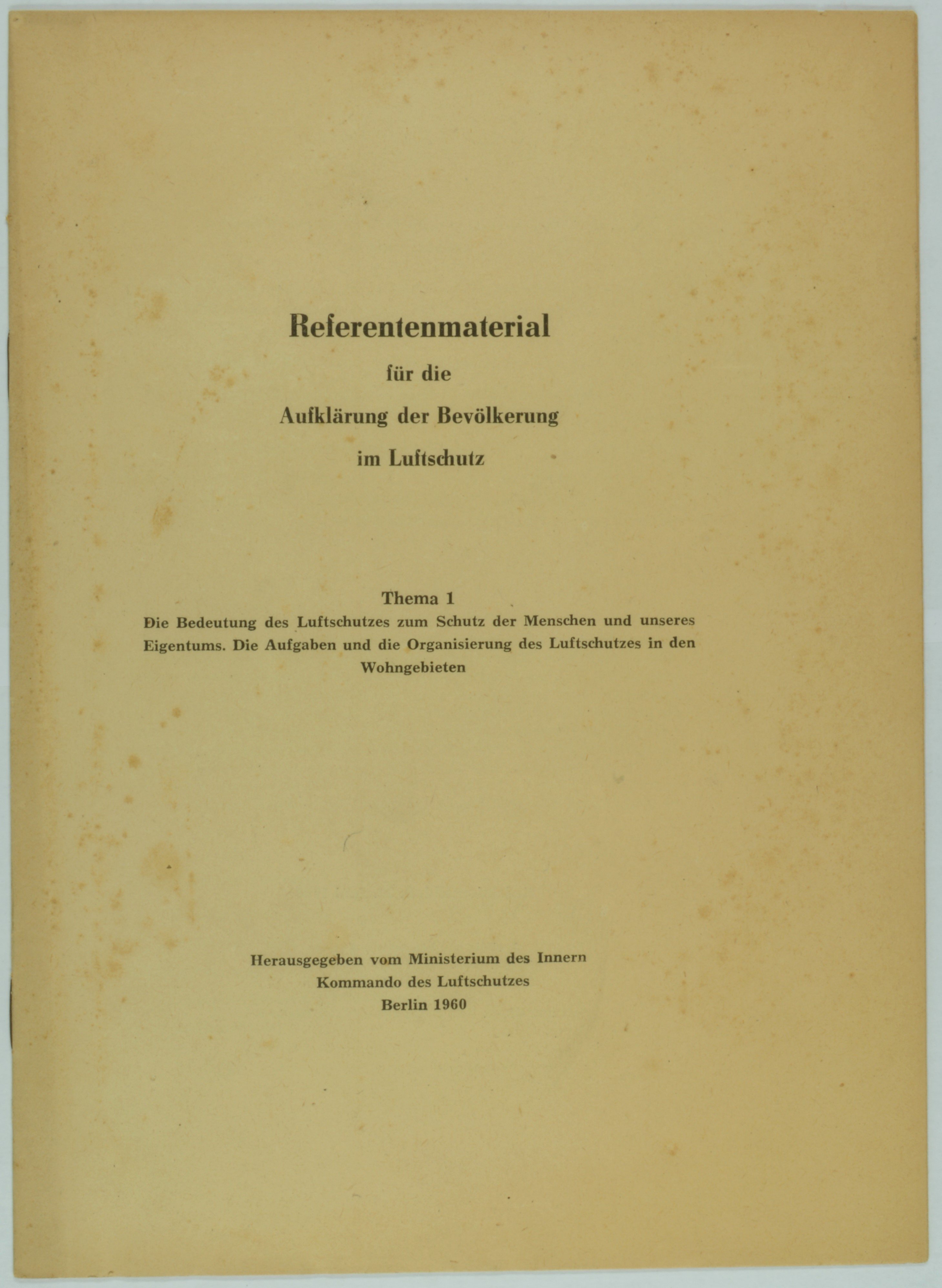 Broschüre "Referentenmaterial für die Aufklärung der Bevölkerung im Luftschutz" (DDR Geschichtsmuseum im Dokumentationszentrum Perleberg CC BY-SA)