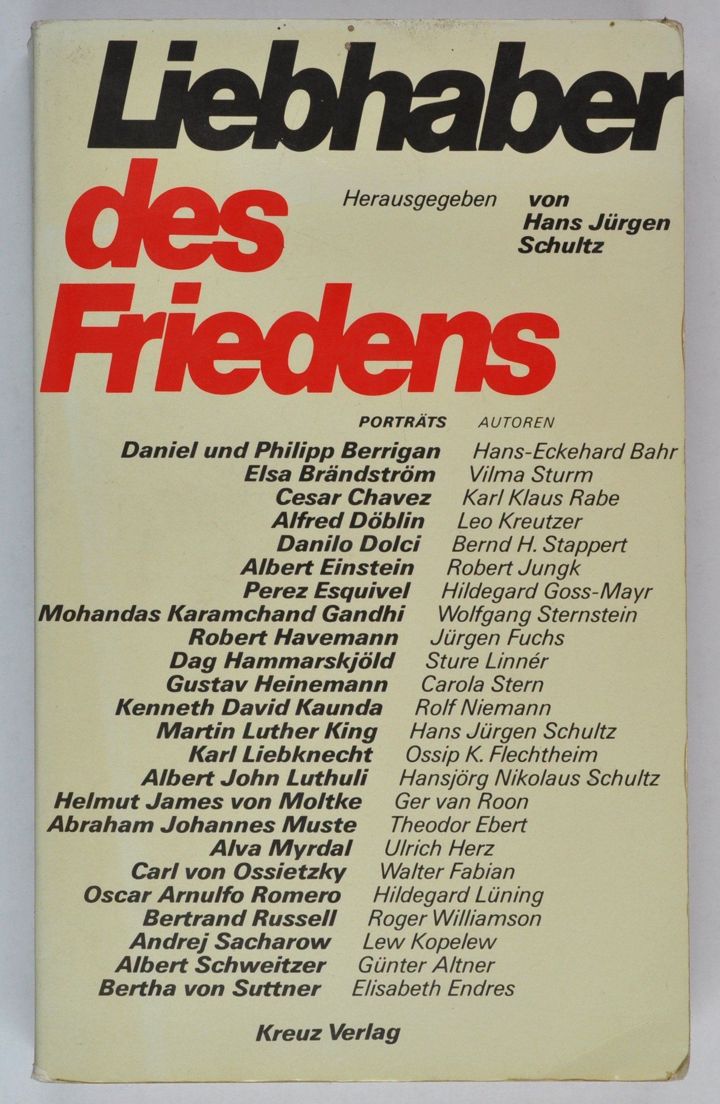 Buch: Liebhaber des Friedens, hg. v. Hans Jürgen Schultz, Stuttgart 1982 (DDR Geschichtsmuseum im Dokumentationszentrum Perleberg CC BY-SA)