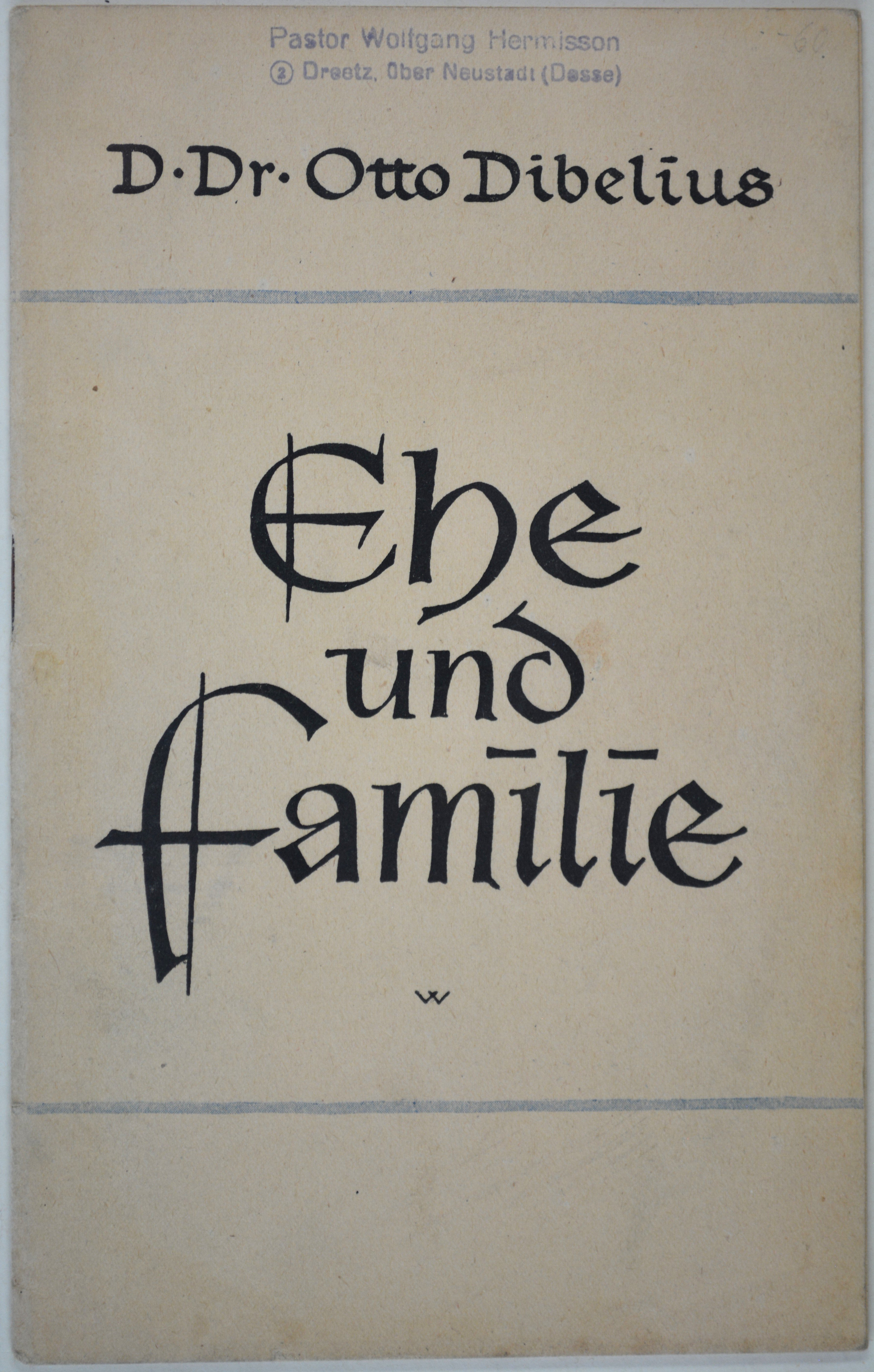 Broschüre: Otto Dibelius: Ehe und Familie (DDR Geschichtsmuseum im Dokumentationszentrum Perleberg CC BY-SA)