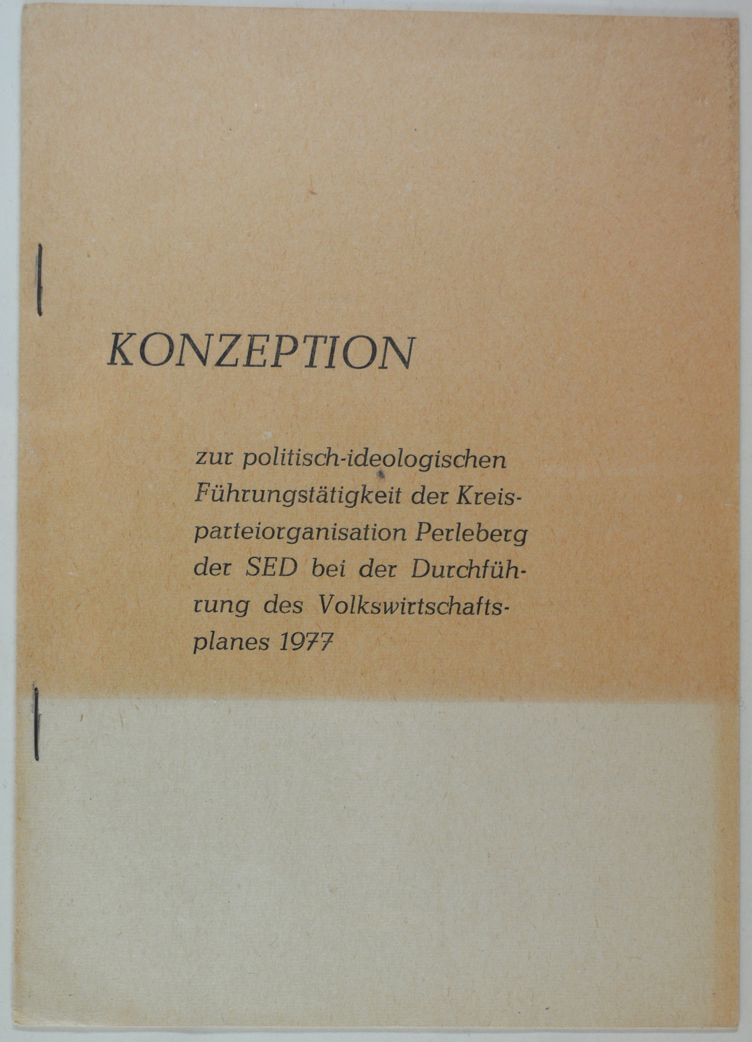Broschüre: Konzeption zum Volkswirtschaftsplan 1977 (DDR Geschichtsmuseum im Dokumentationszentrum Perleberg CC BY-SA)