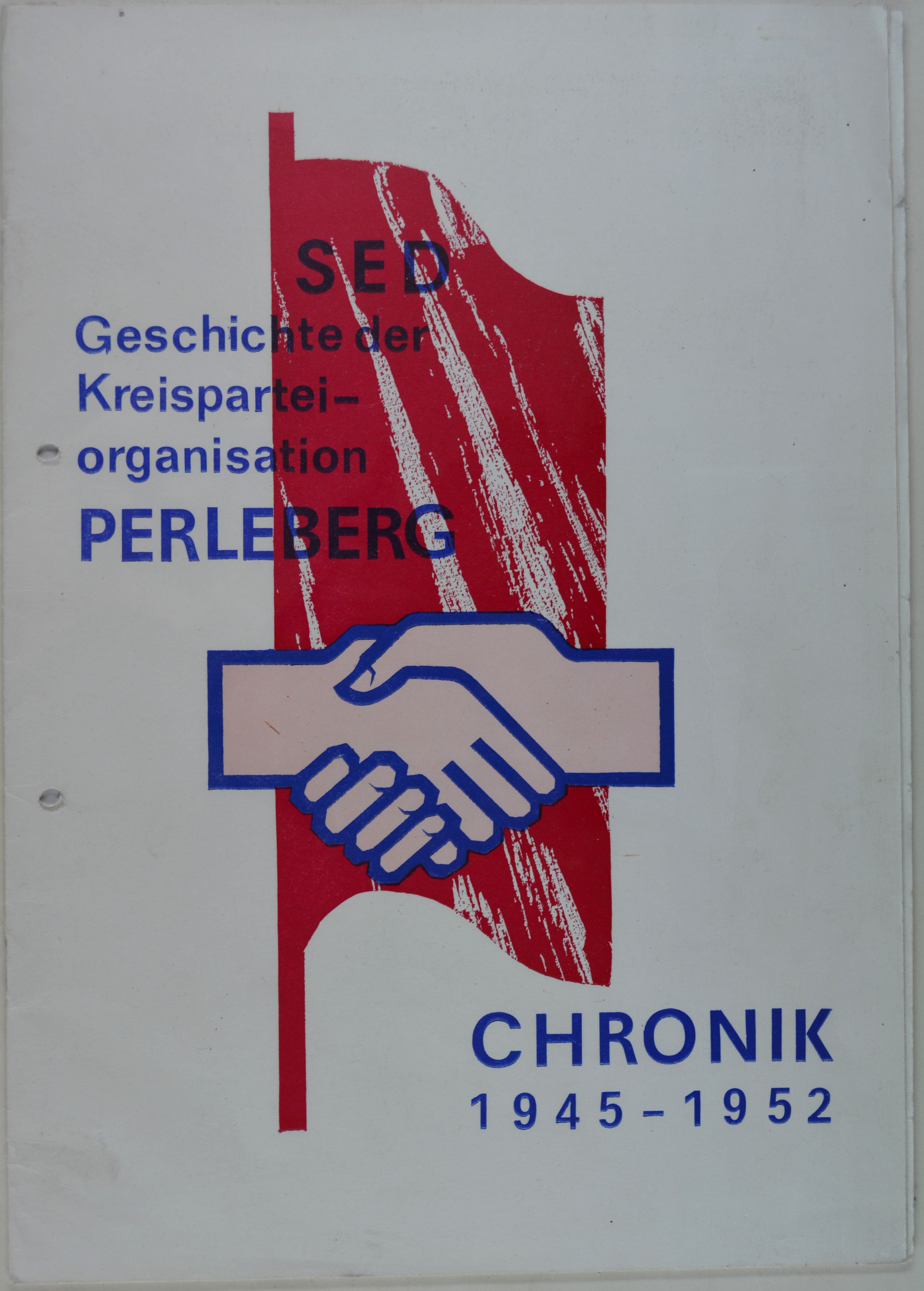Broschüre: SED-Chronik Perleberg 1945-1952 (DDR Geschichtsmuseum im Dokumentationszentrum Perleberg CC BY-SA)