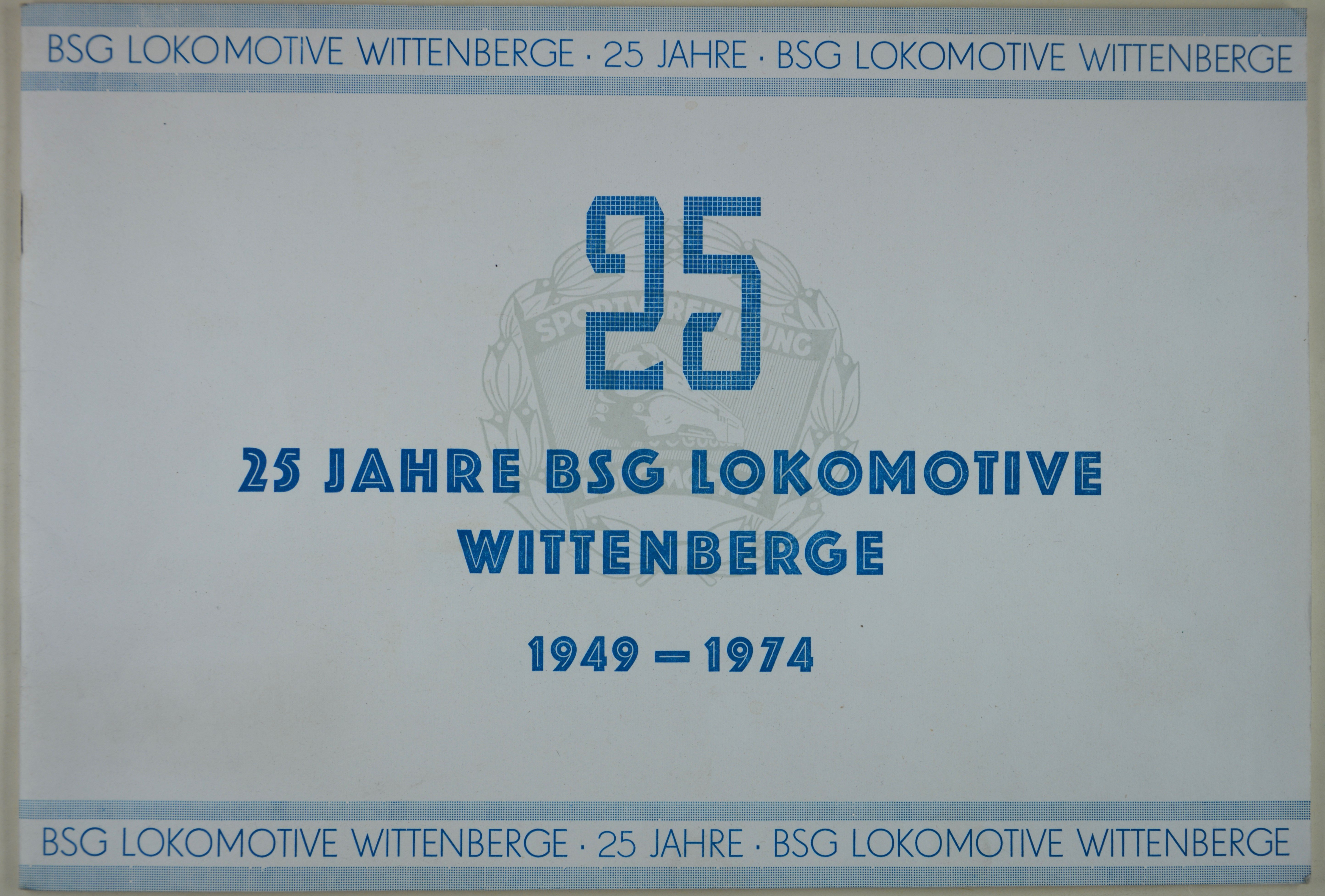 Broschüre: 25 Jahre BSG Lokomotive Wittenberge 1949-1974 (DDR Geschichtsmuseum im Dokumentationszentrum Perleberg CC BY-SA)