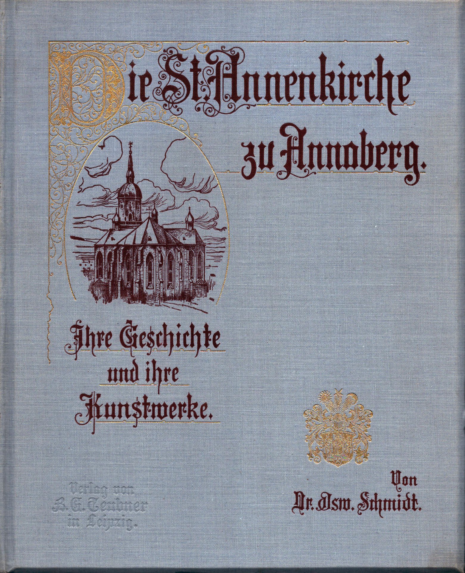 Die St. Annenkirche zu Annaberg - Ihre Geschichte und ihre Kunstwerke (Saxonia-Freiberg-Stiftung CC BY-NC-SA)