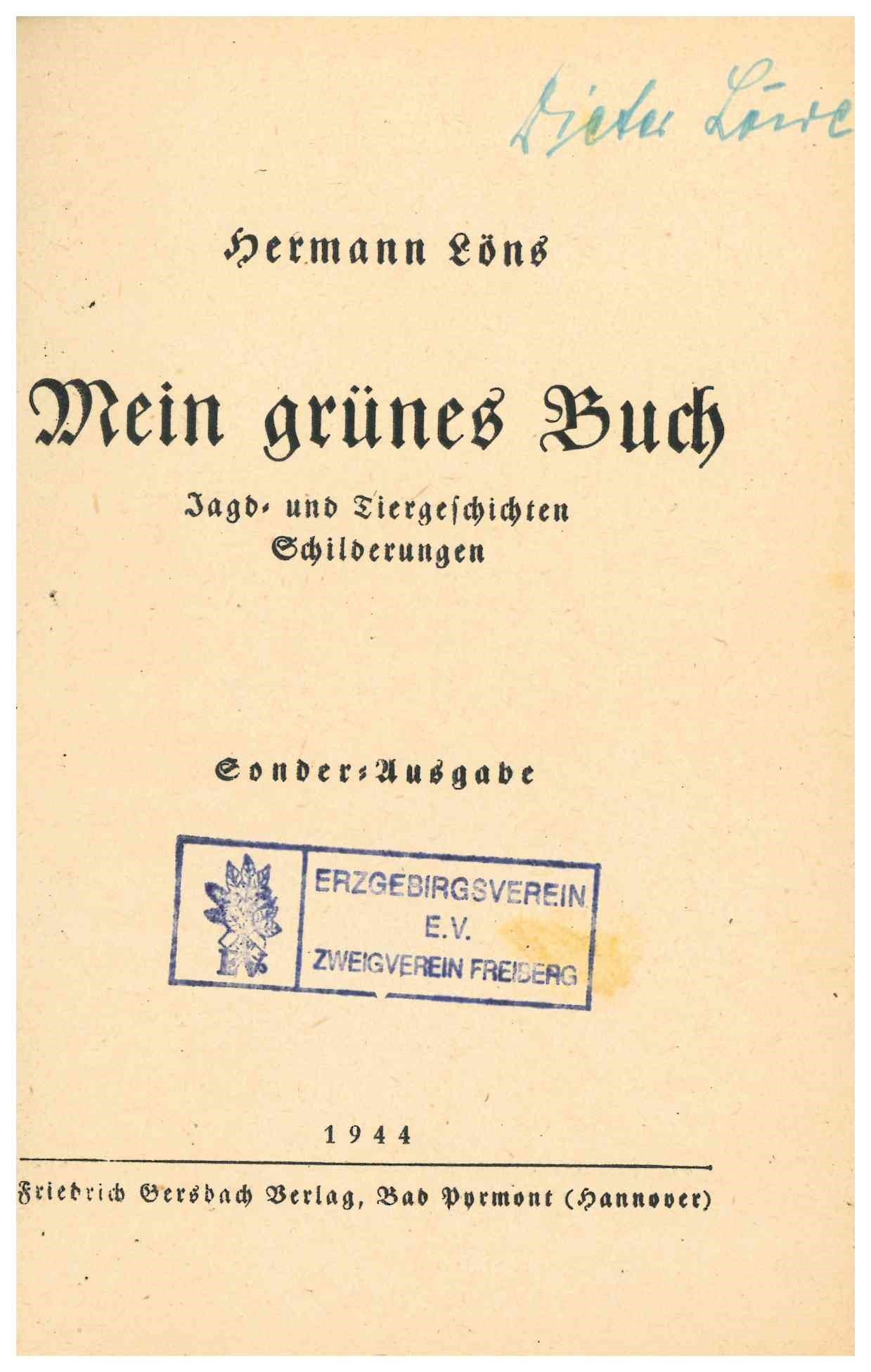 Originaltitel: Mein grünes Buch; Alternativer Titel: Jagd- und Tiergeschichten, Schilderungen (Saxonia-Freiberg-Stiftung CC BY-NC-SA)