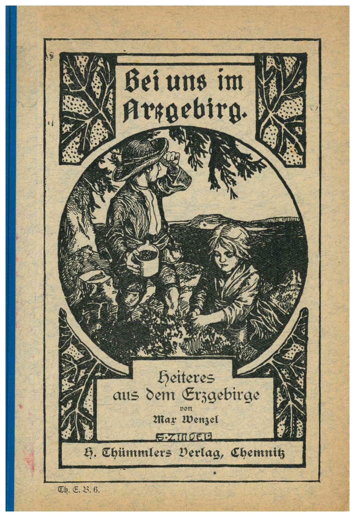 Originaltitel: Bei uns im Arzgebirg; Serientitel: Heiteres aus dem Erzgebirge (Saxonia-Freiberg-Stiftung CC BY-NC-SA)
