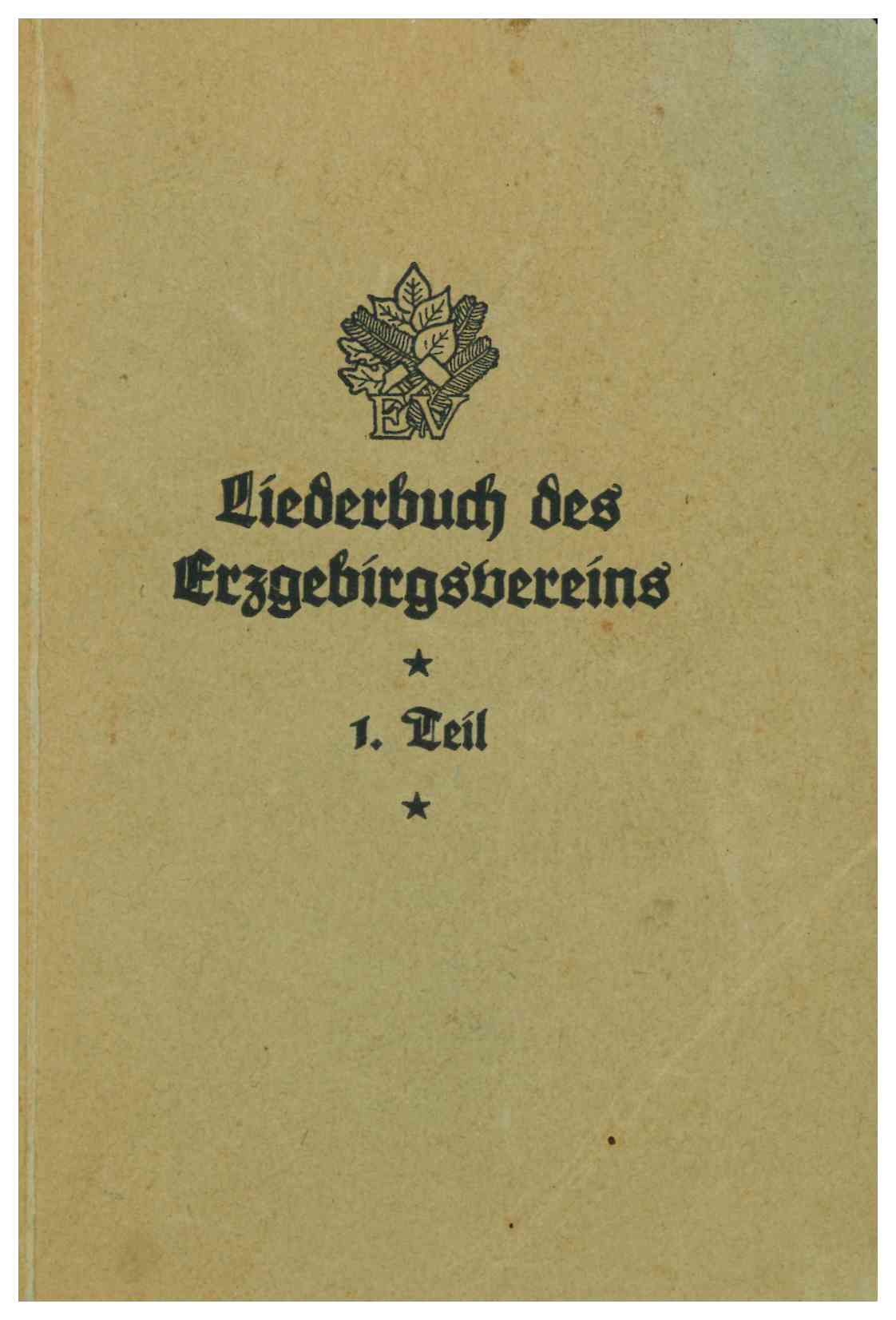 Originaltitel: Liederbuch des Erzgebirgsvereins, 1. Teil (Saxonia-Freiberg-Stiftung CC BY-NC-SA)