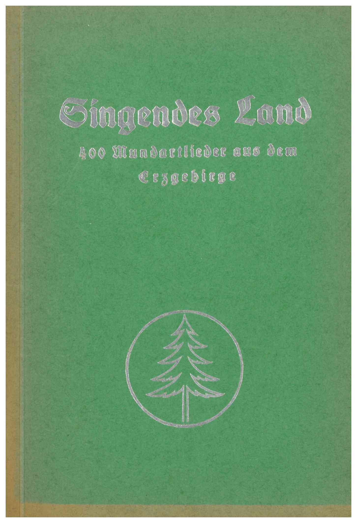 Originaltitel: Singendes Land ; Untertitel: 400 Mundartlieder aus dem Erzgebirge (Saxonia-Freiberg-Stiftung CC BY-NC-SA)