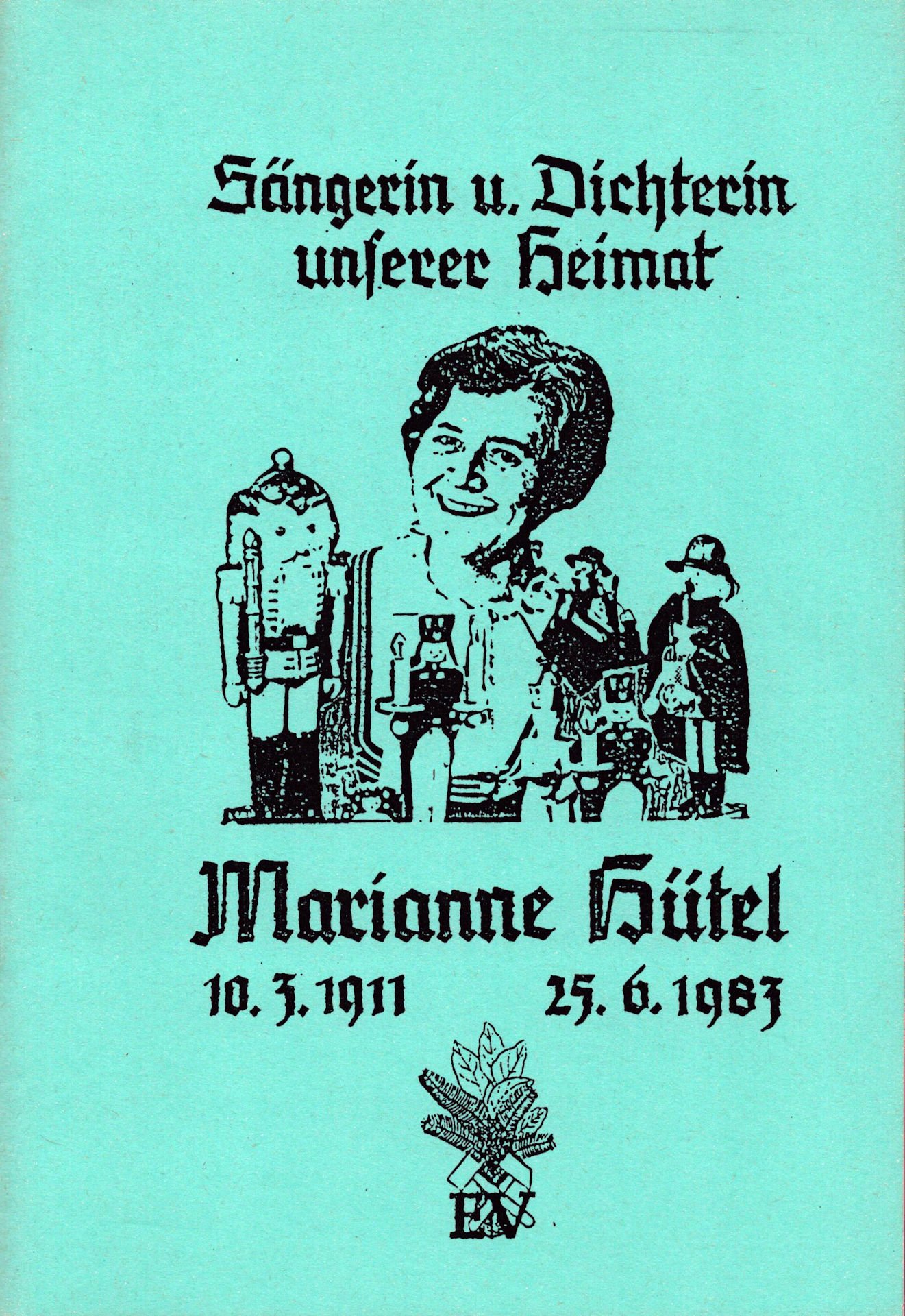 Originaltitel: Sängerin und Dichterin unserer Heimat - Marianne Hütel (Saxonia-Freiberg-Stiftung CC BY-NC-SA)