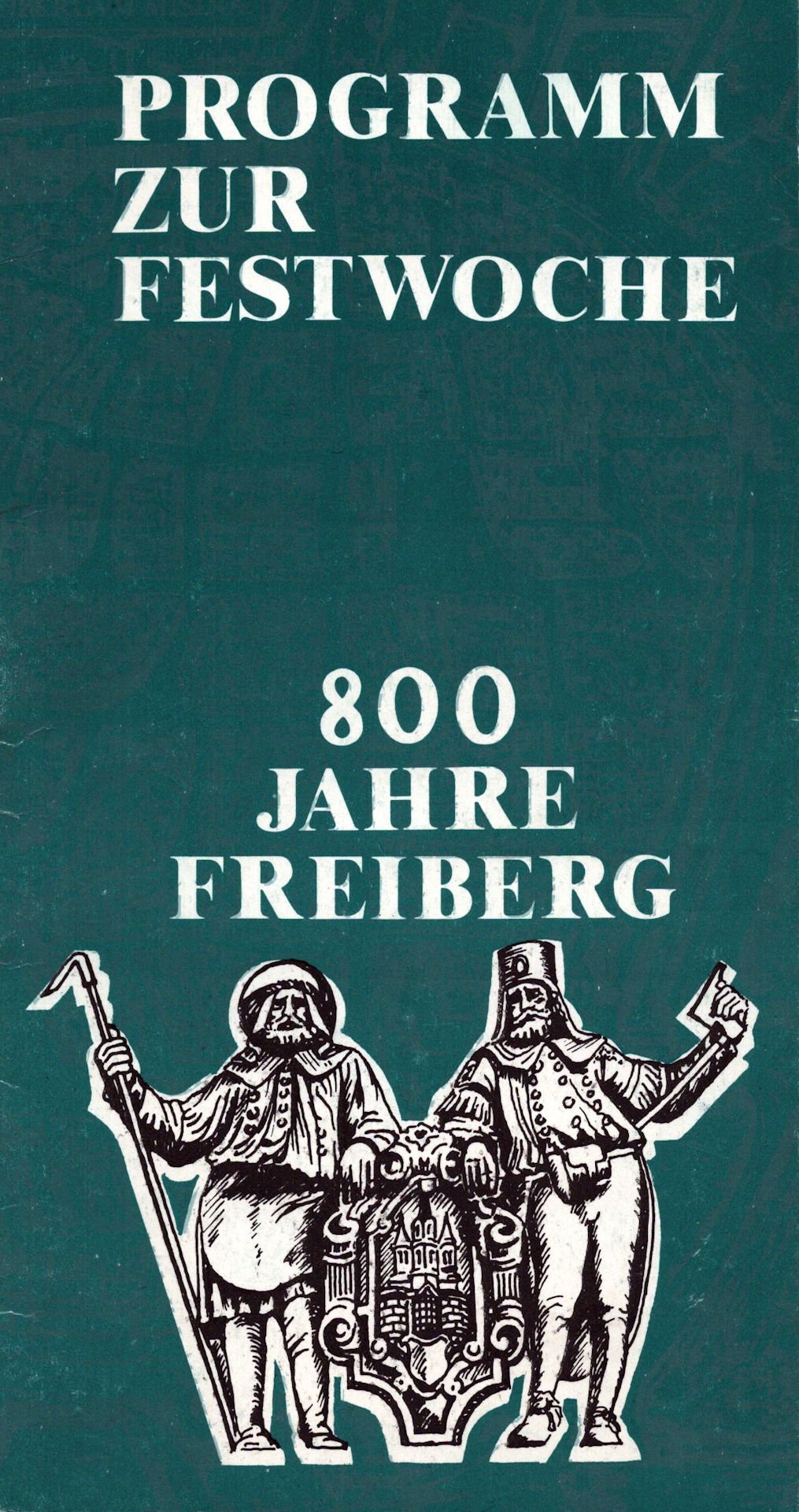 Originaltitel: Programm zur Festwoche - 800 Jahre Freiberg (Saxonia-Freiberg-Stiftung CC BY-NC-SA)