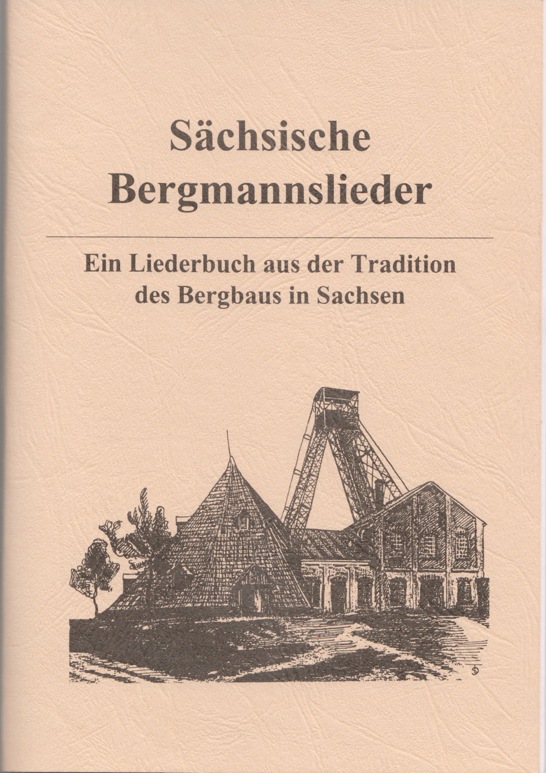 Sächsische Bergmannslieder. Ein Liederbuch aus der Tradition des Bergbaus in Sachsen (Archiv SAXONIA-FREIBERG-STIFTUNG CC BY-NC-SA)